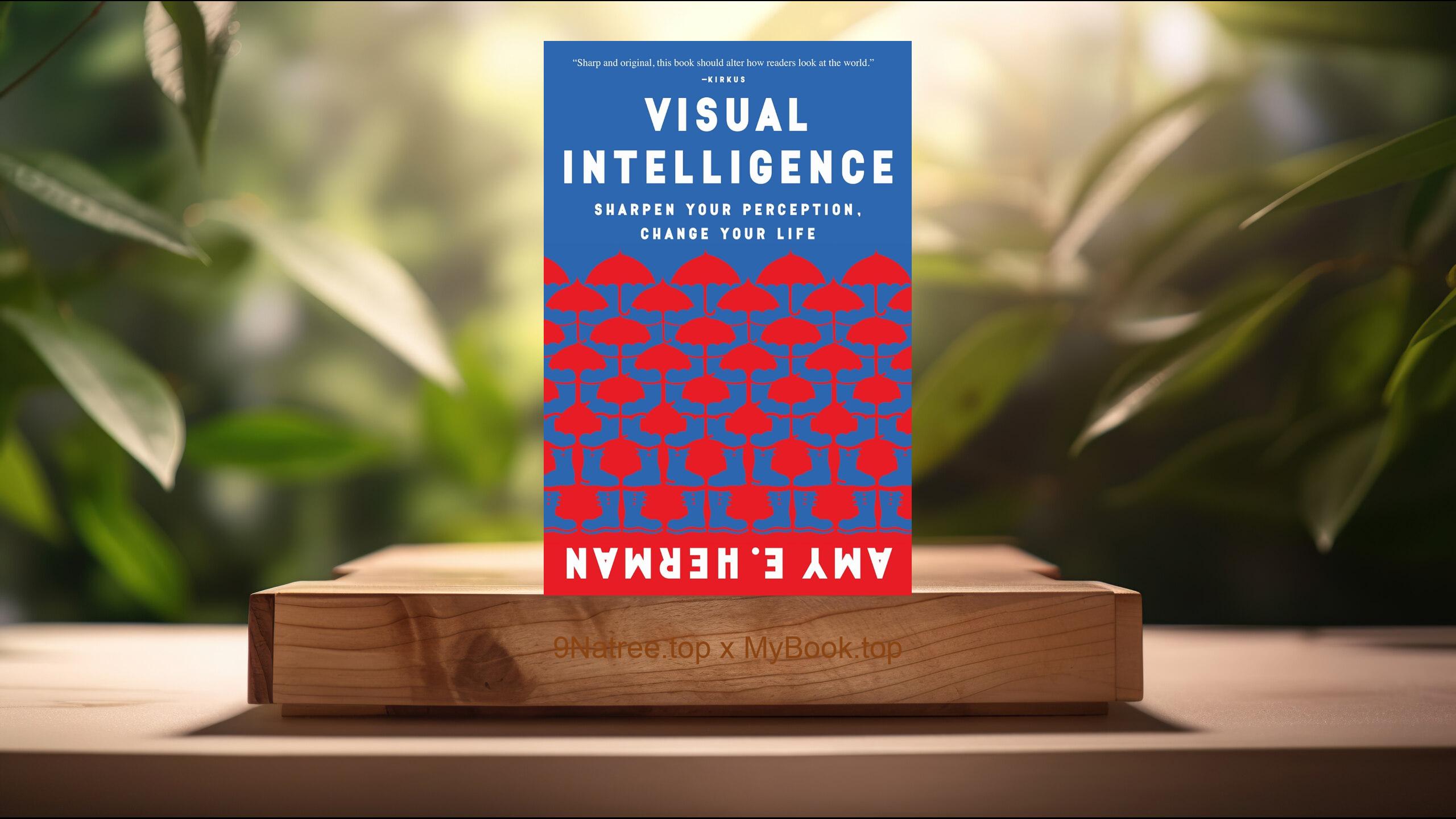 [Review] Visual Intelligence (Amy E. Herman) Summarized