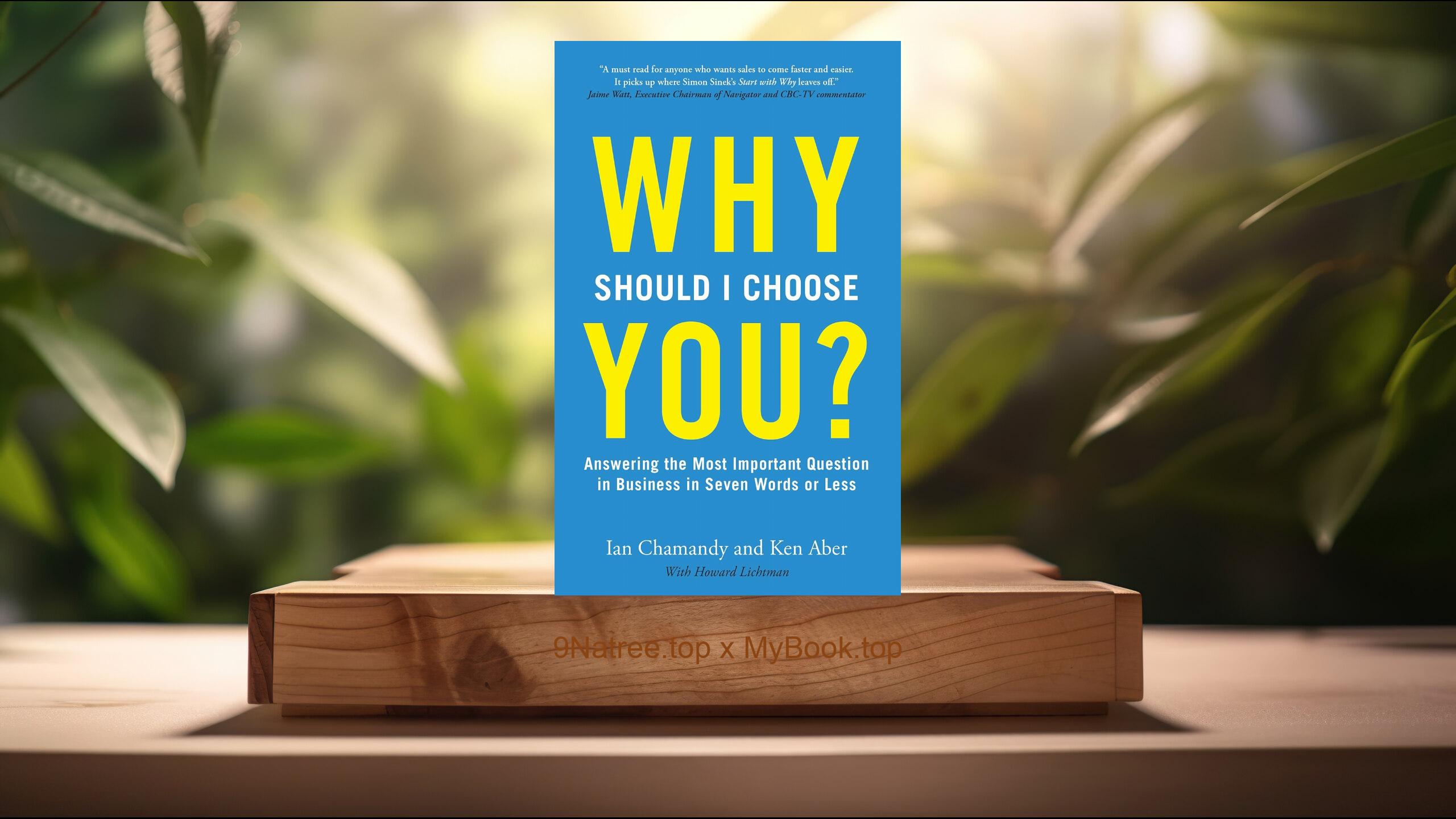 [Review] Why Should I Choose You ? (Ian Chamandy) Summarized
