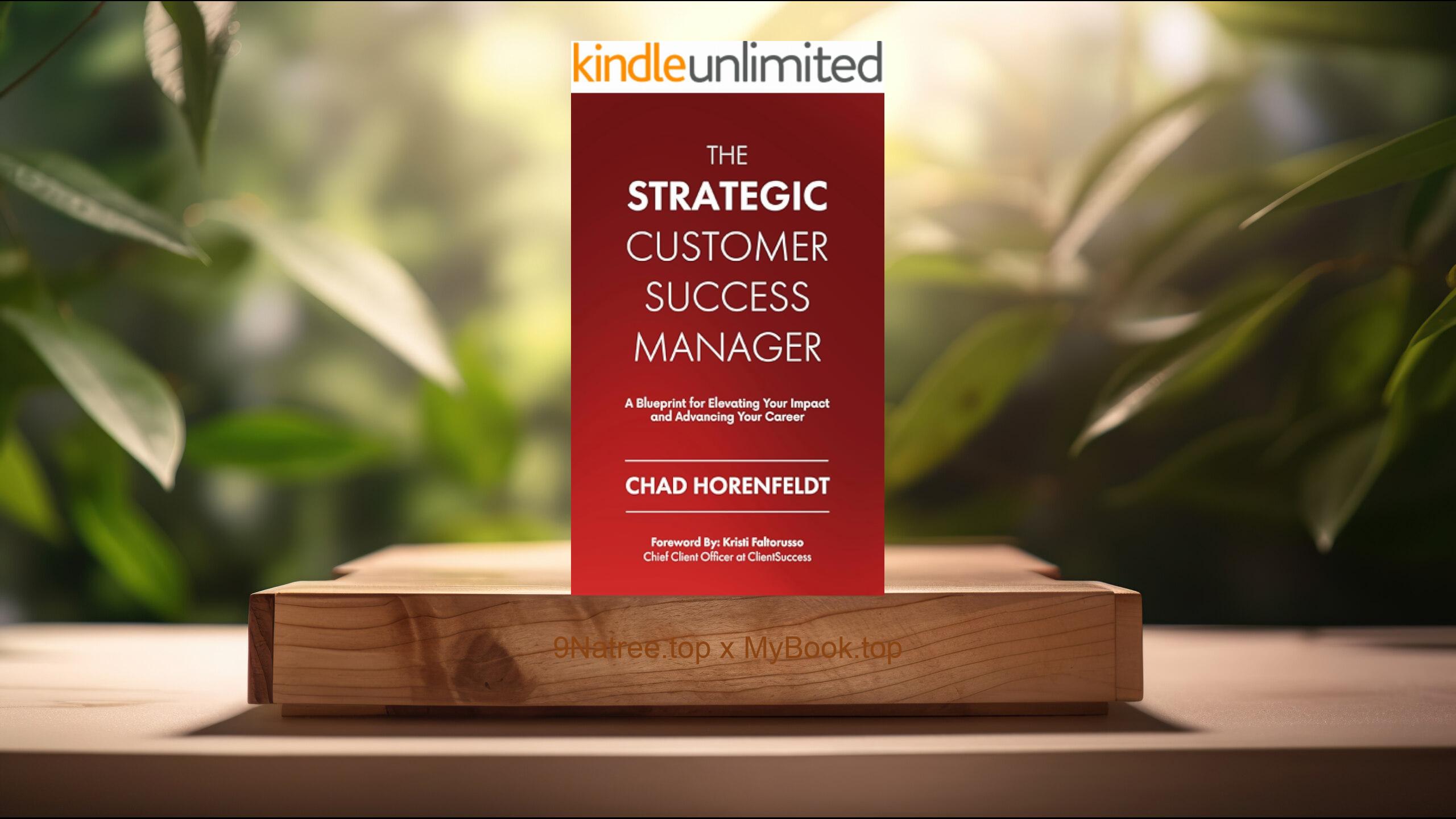 [Review] The Strategic Customer Success Manager (Chad Horenfeldt) Summarized
