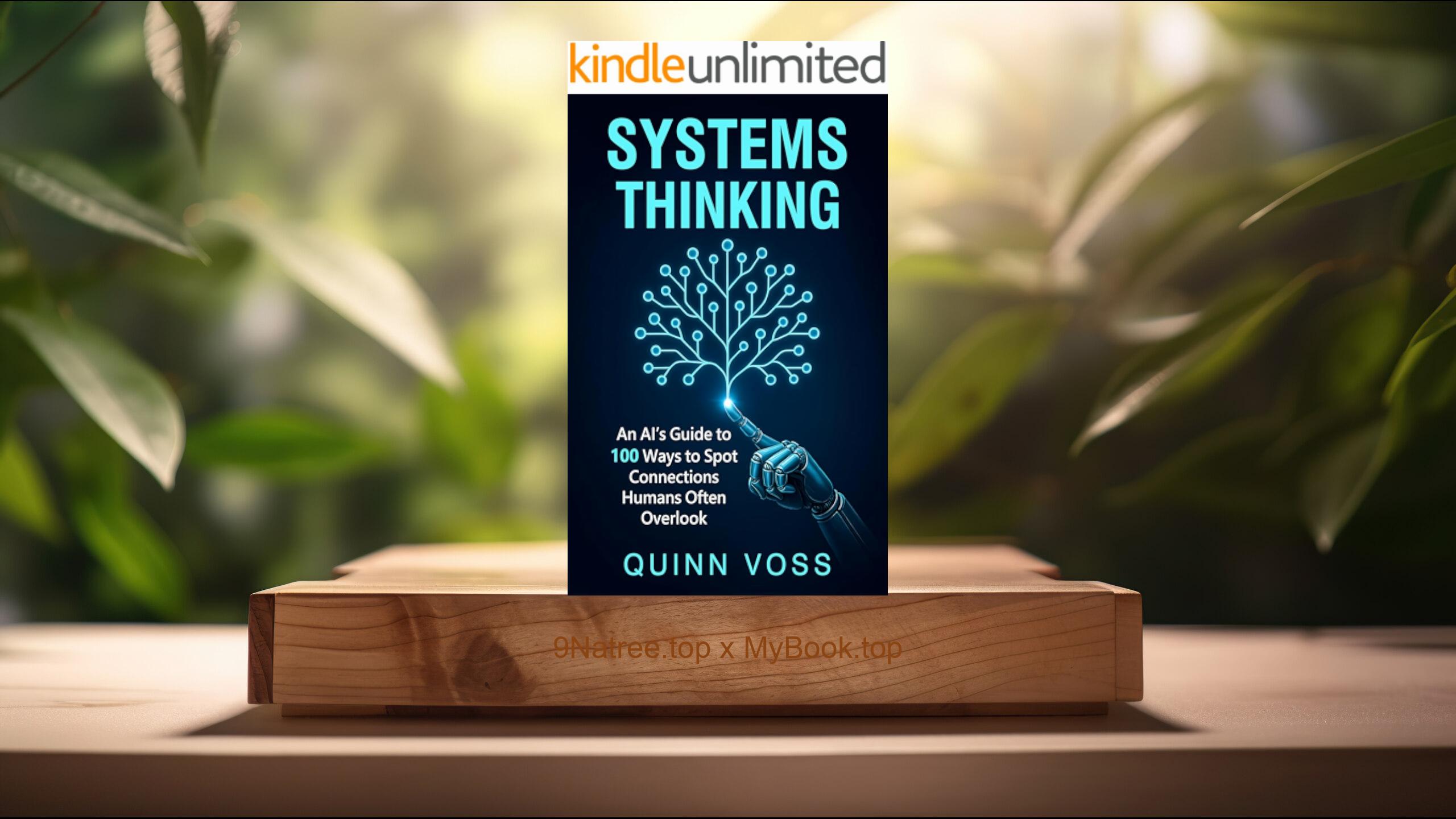 [Review] Systems Thinking (Quinn Voss) Summarized