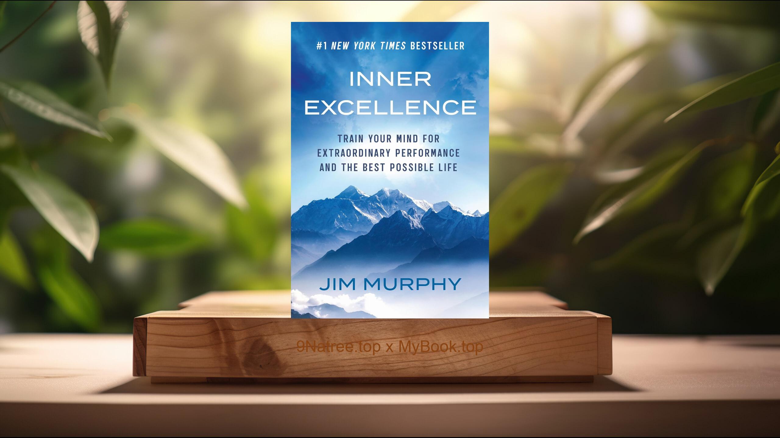 [Review] Inner Excellence (Jim Murphy) Summarized
