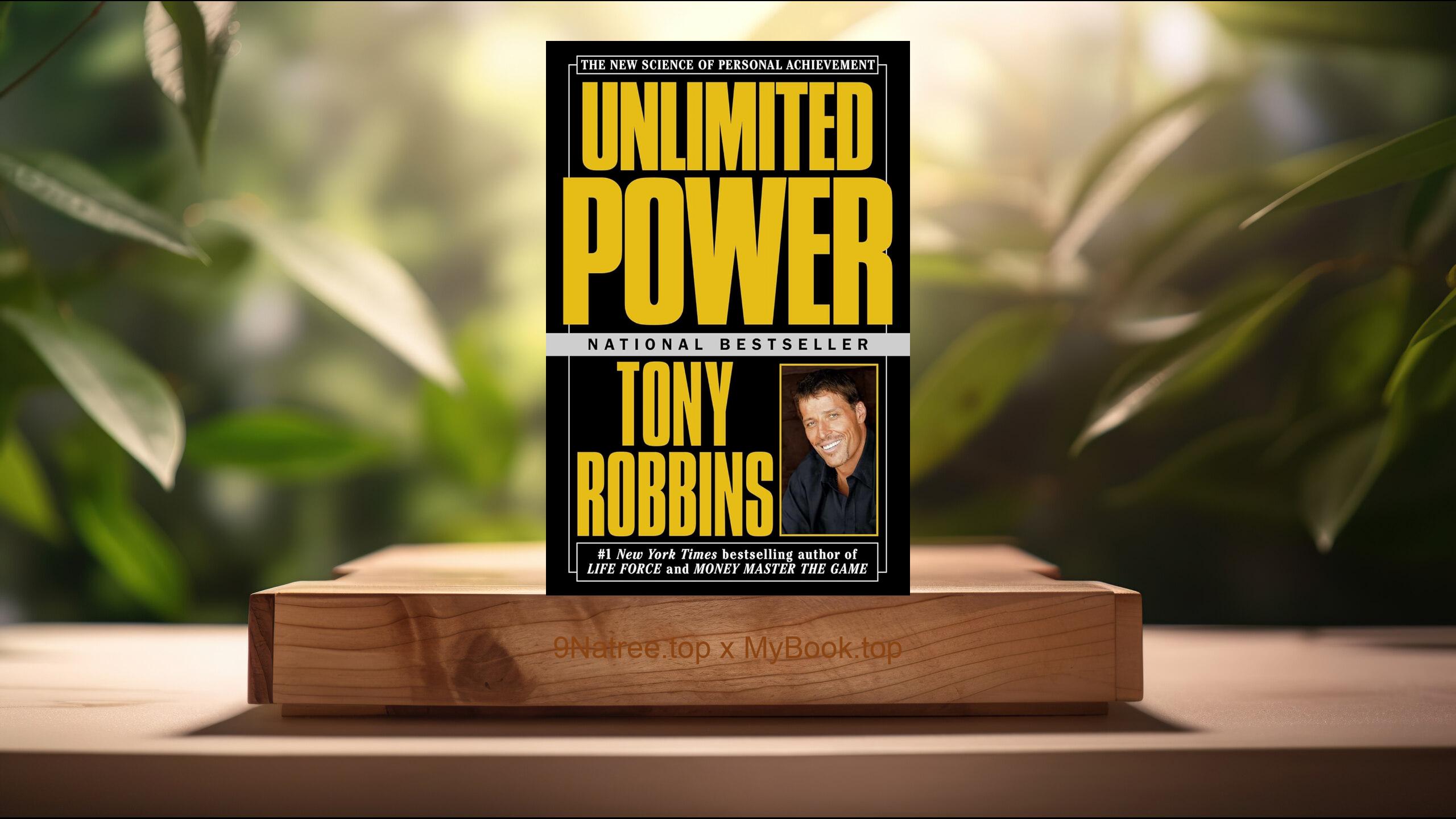[Review] Unlimited Power: The New Science Of Personal Achievement (Anthony Robbins) Summarized