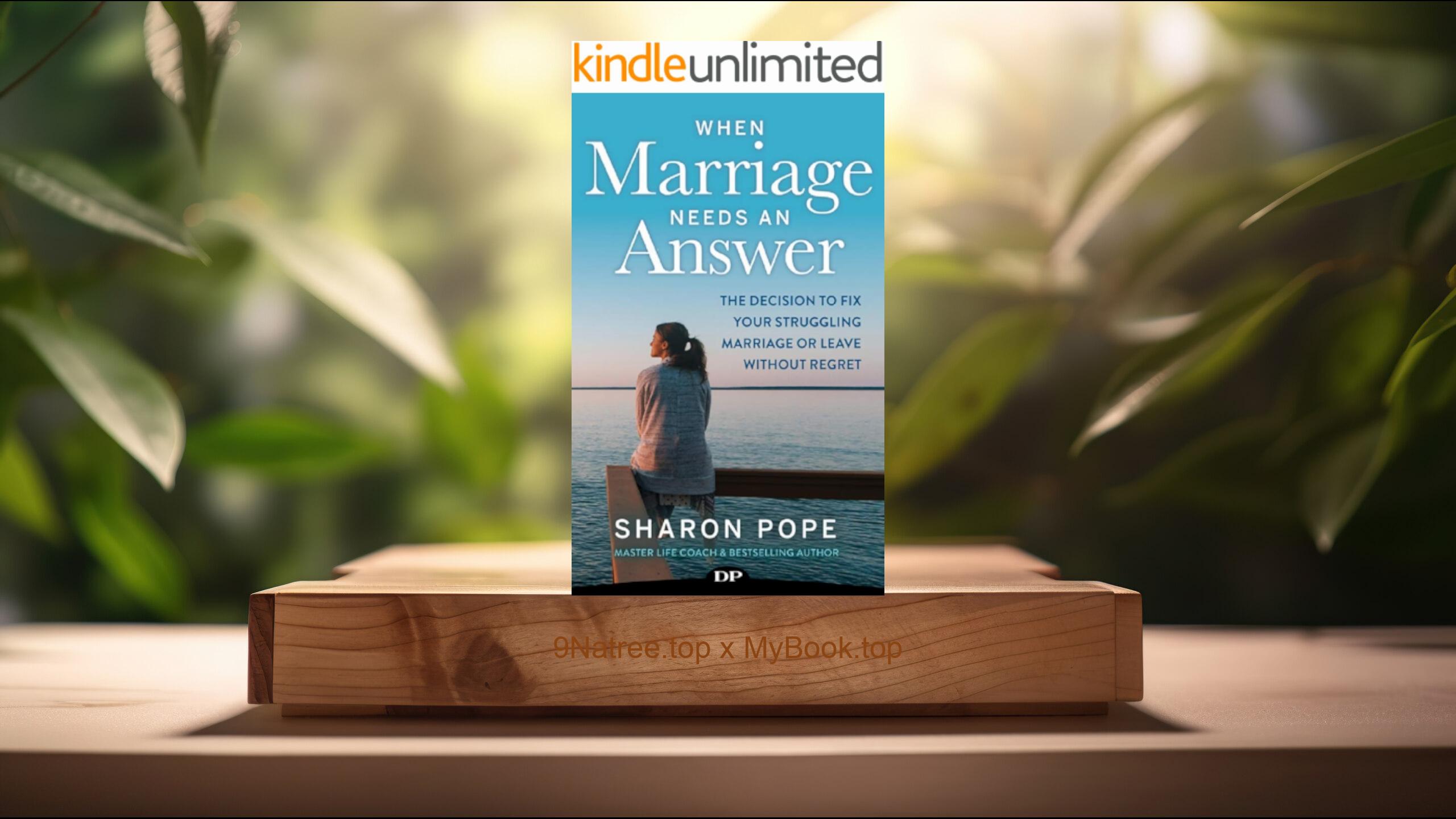 [Review] When Marriage Needs an Answer (Sharon Pope) Summarized