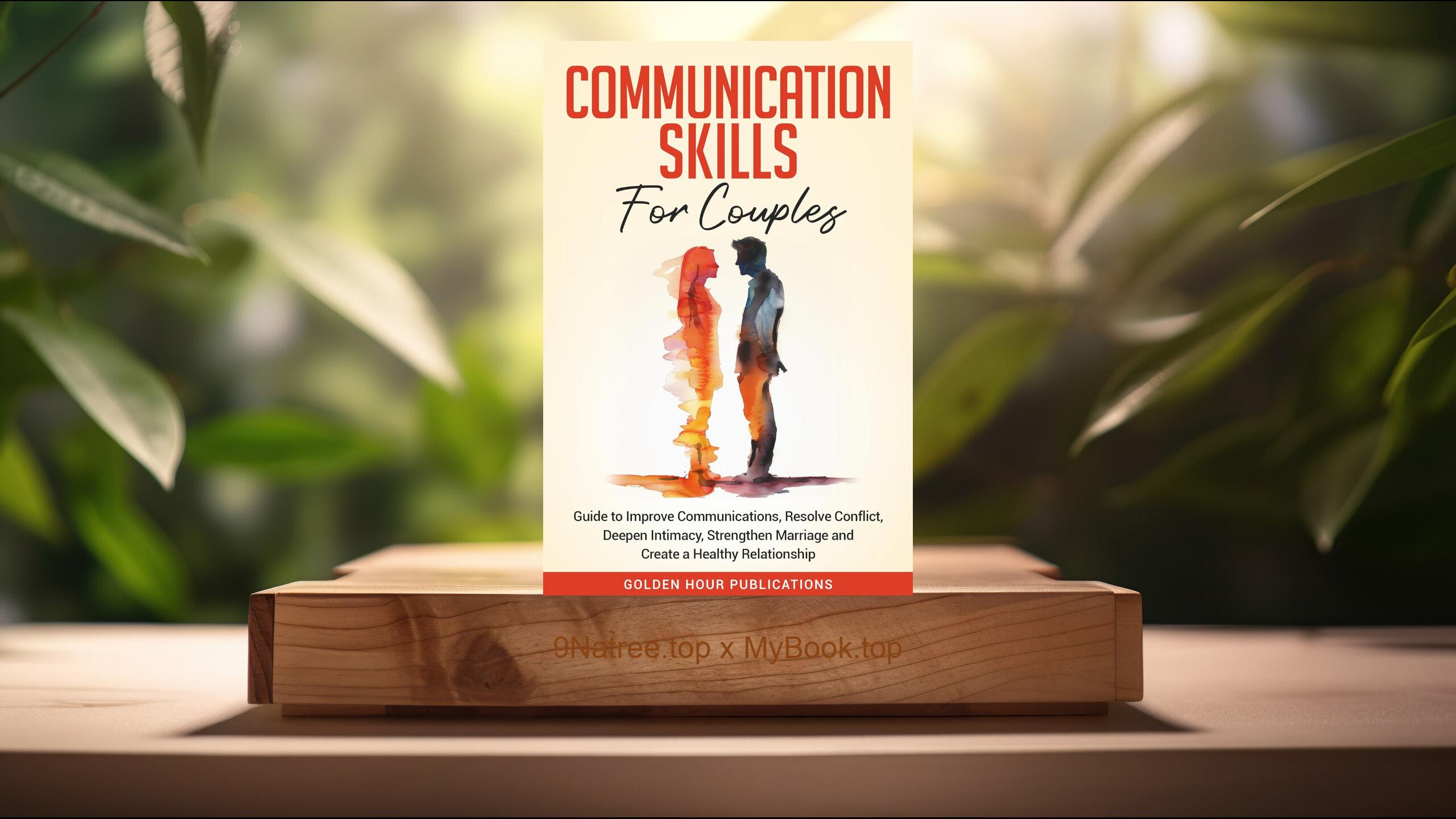 [Review] Communication Skills for Couples (GOLDEN HOUR PUBLICATIONS) Summarized