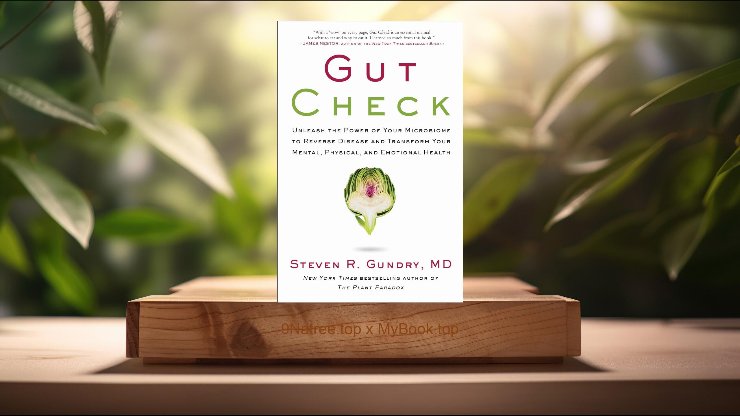 [Review] Gut Check (Dr. Steven R  Gundry) Summarized