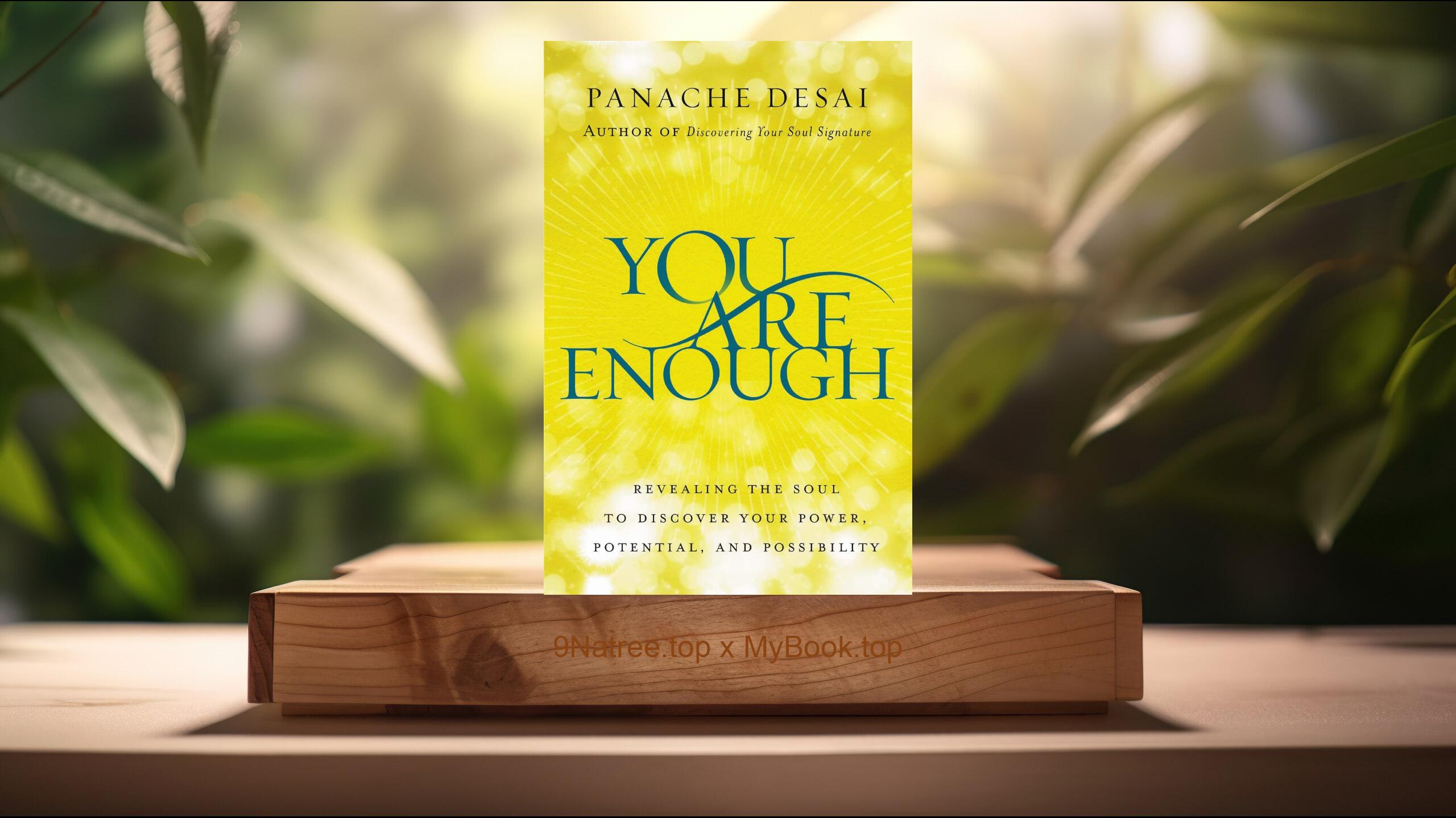 [Review] You Are Enough (Panache Desai) Summarized