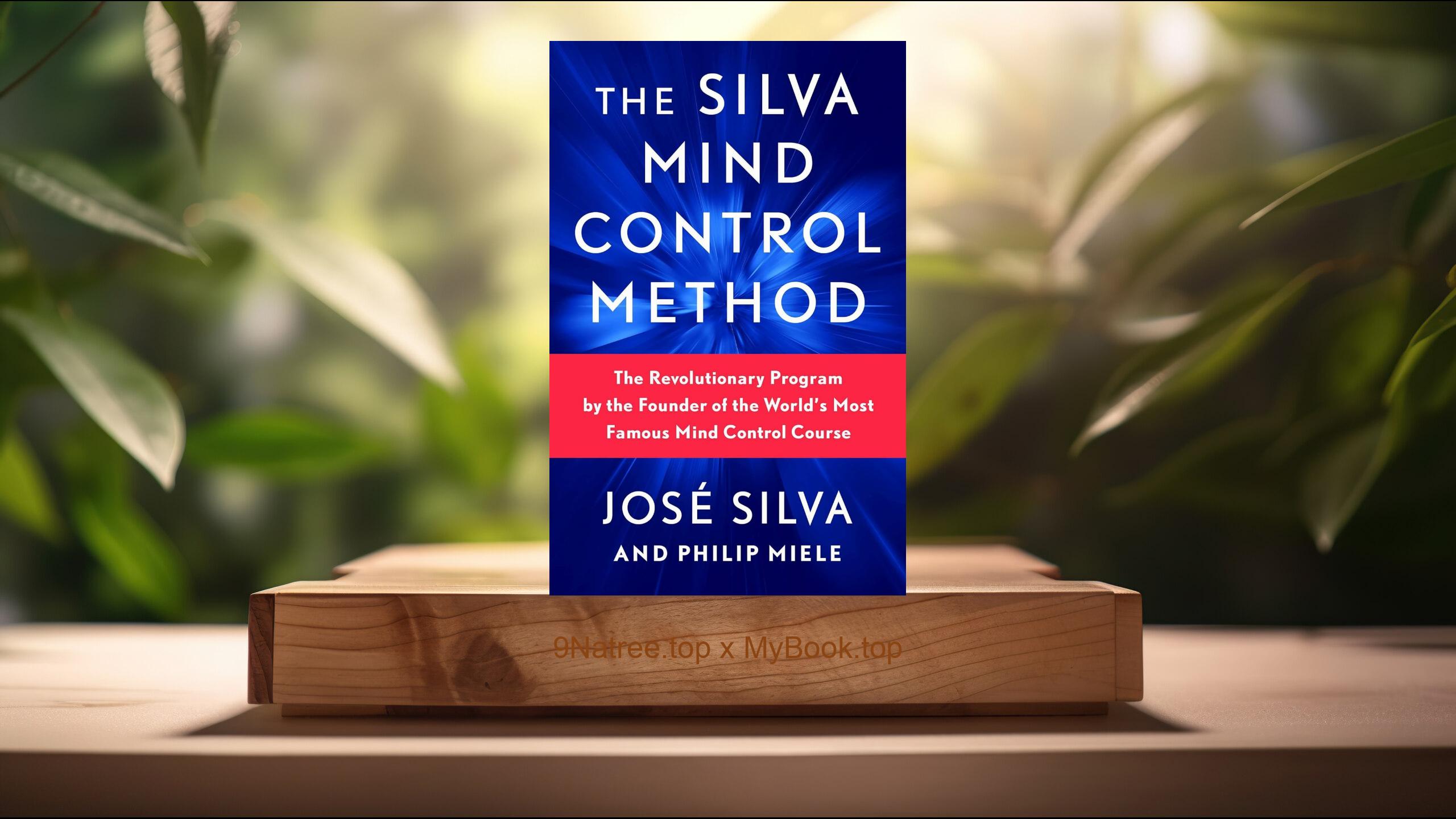 [Review] The Silva Mind Control Method (José Silva) Summarized