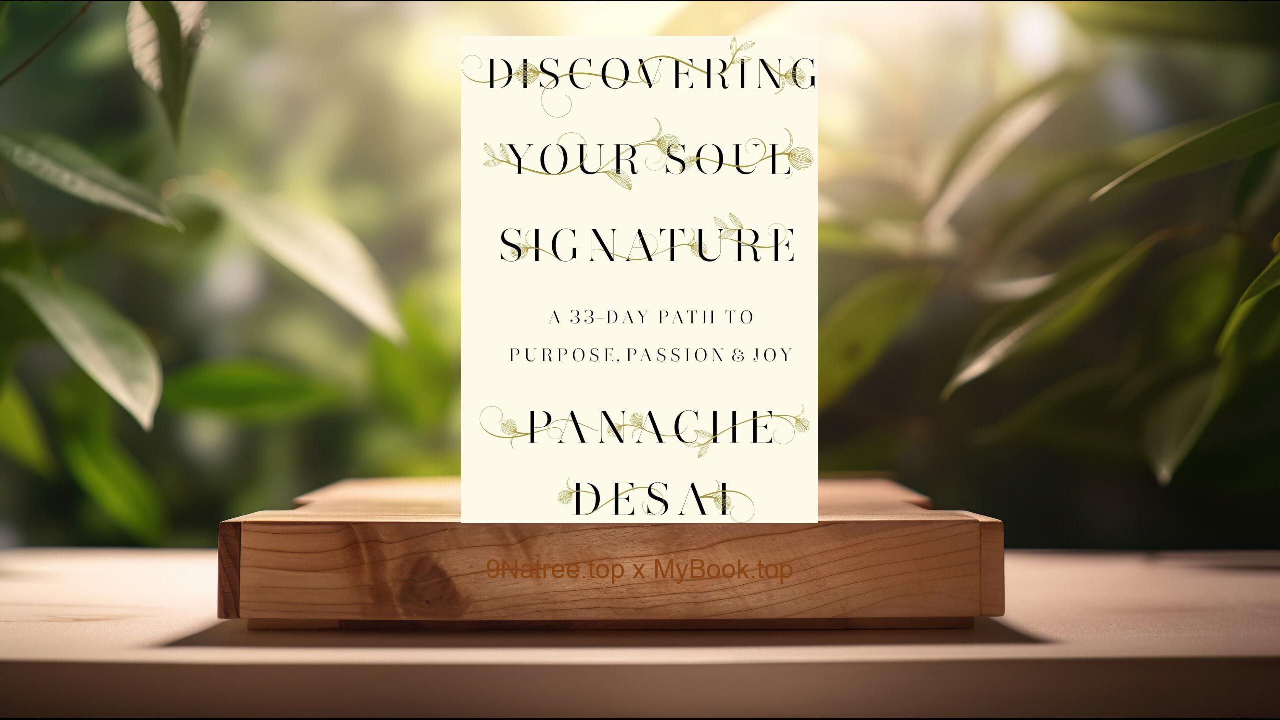 [Review] Discovering Your Soul Signature (Panache Desai) Summarized