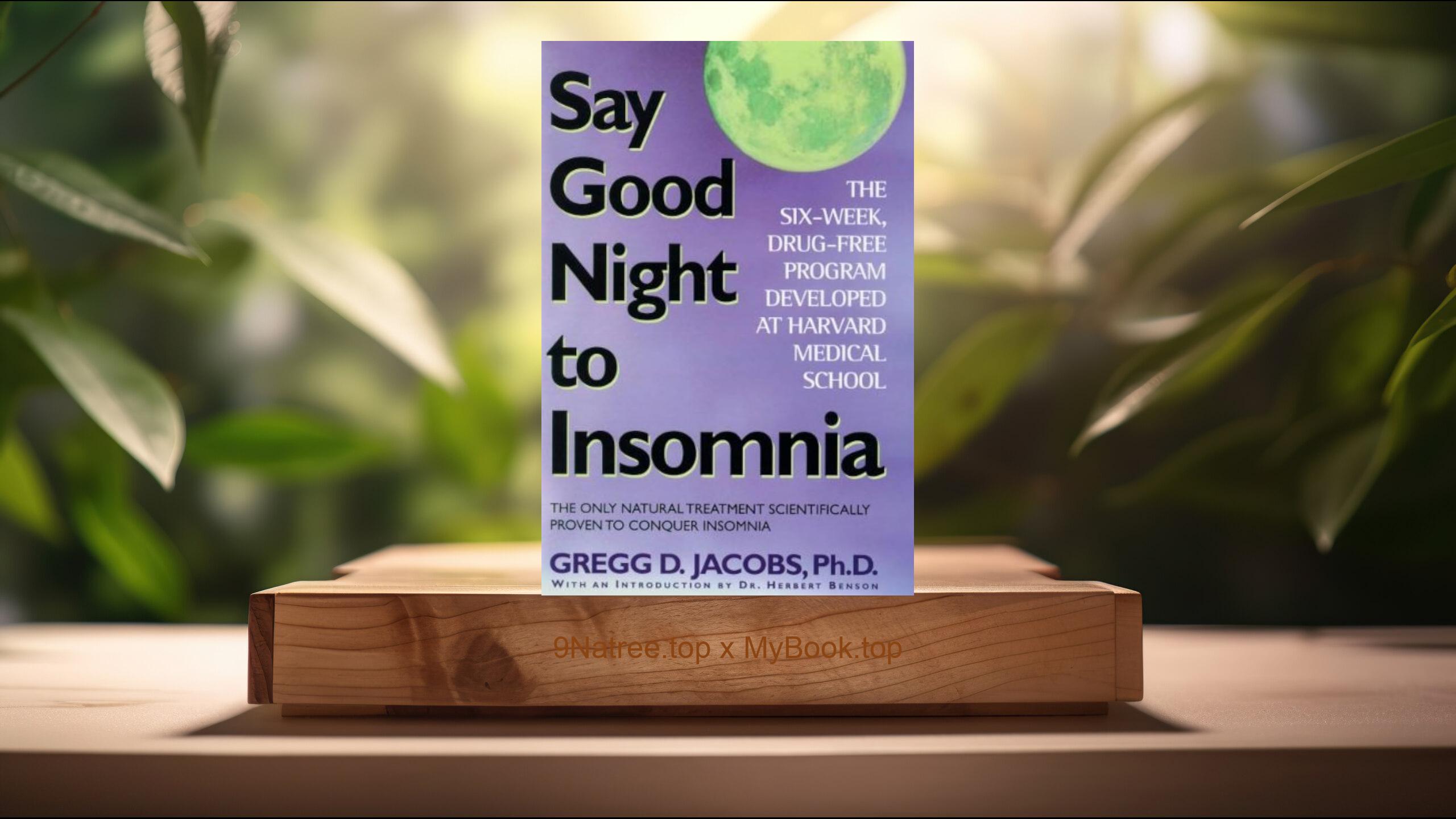 [Review] Say Good Night to Insomnia (Gregg D. Jacobs) Summarized