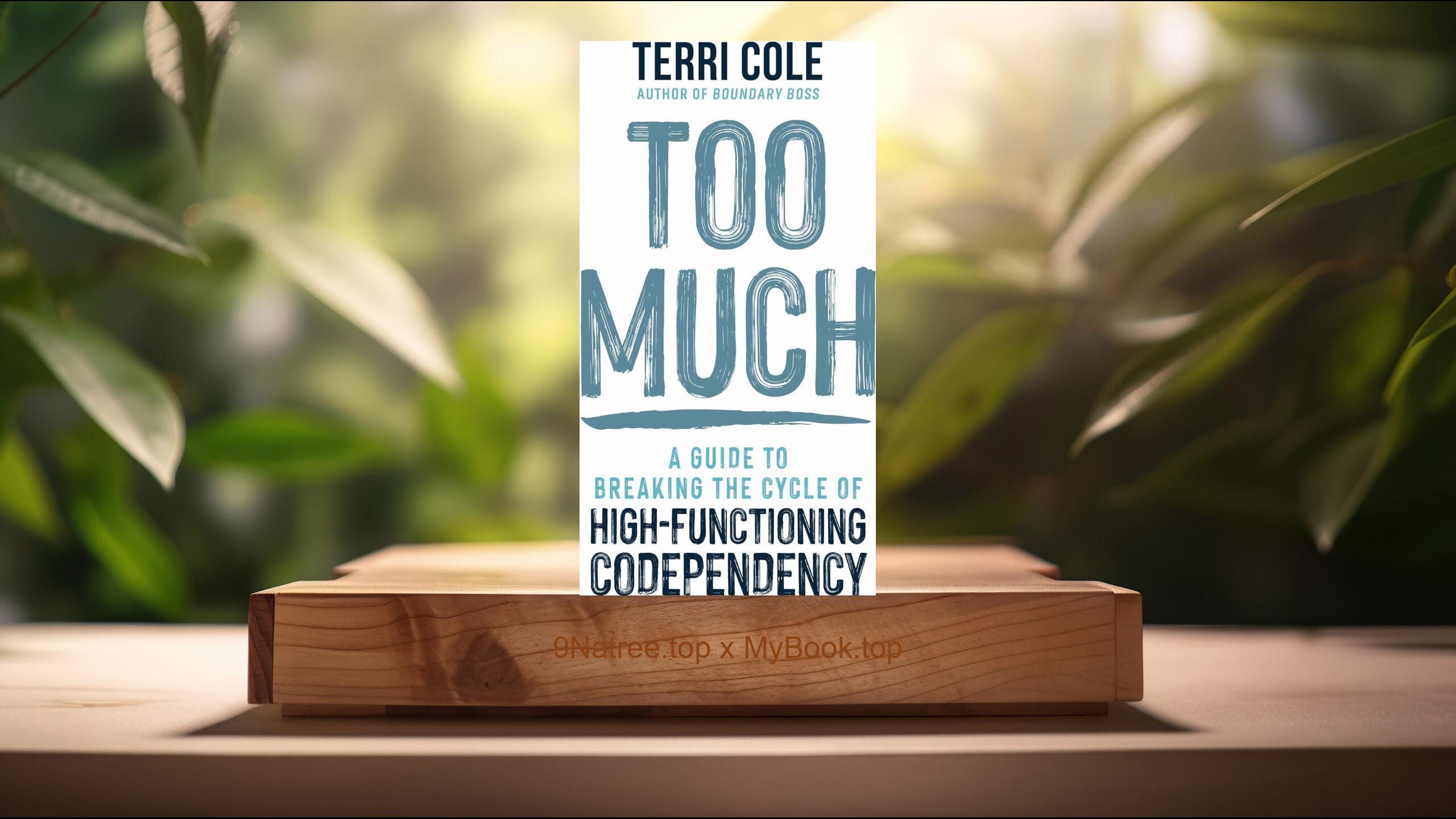 [Review] Too Much (Terri Cole) Summarized