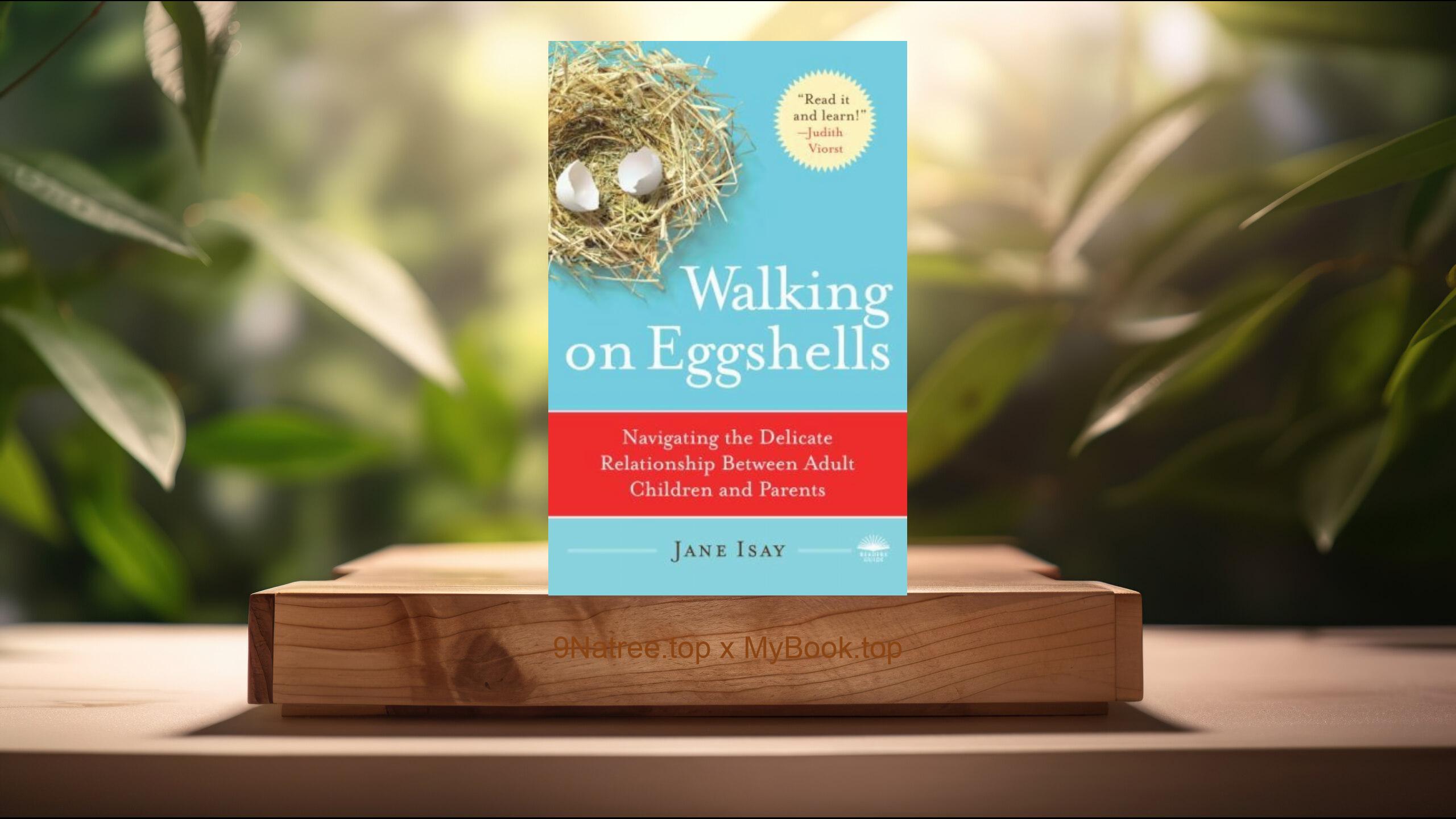 [Review] Walking on Eggshells (Jane Isay) Summarized