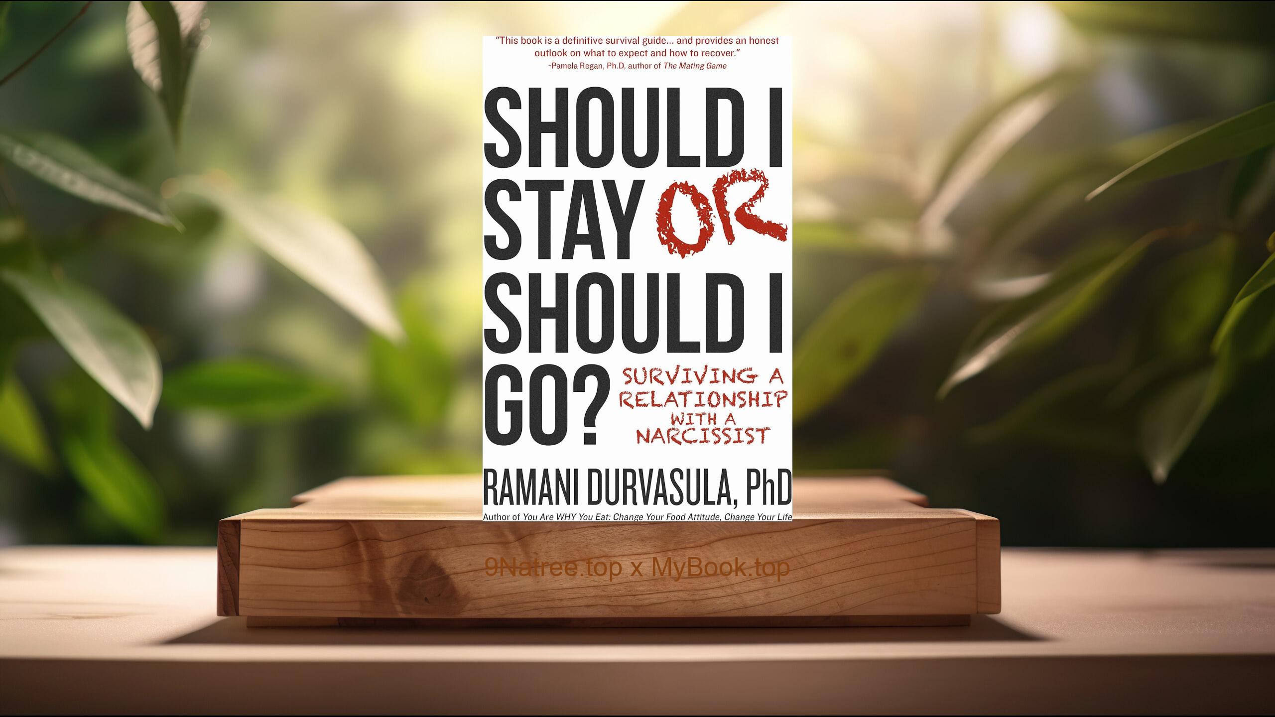 [Review] Should I Stay or Should I Go? (Ramani  Durvasula) Summarized
