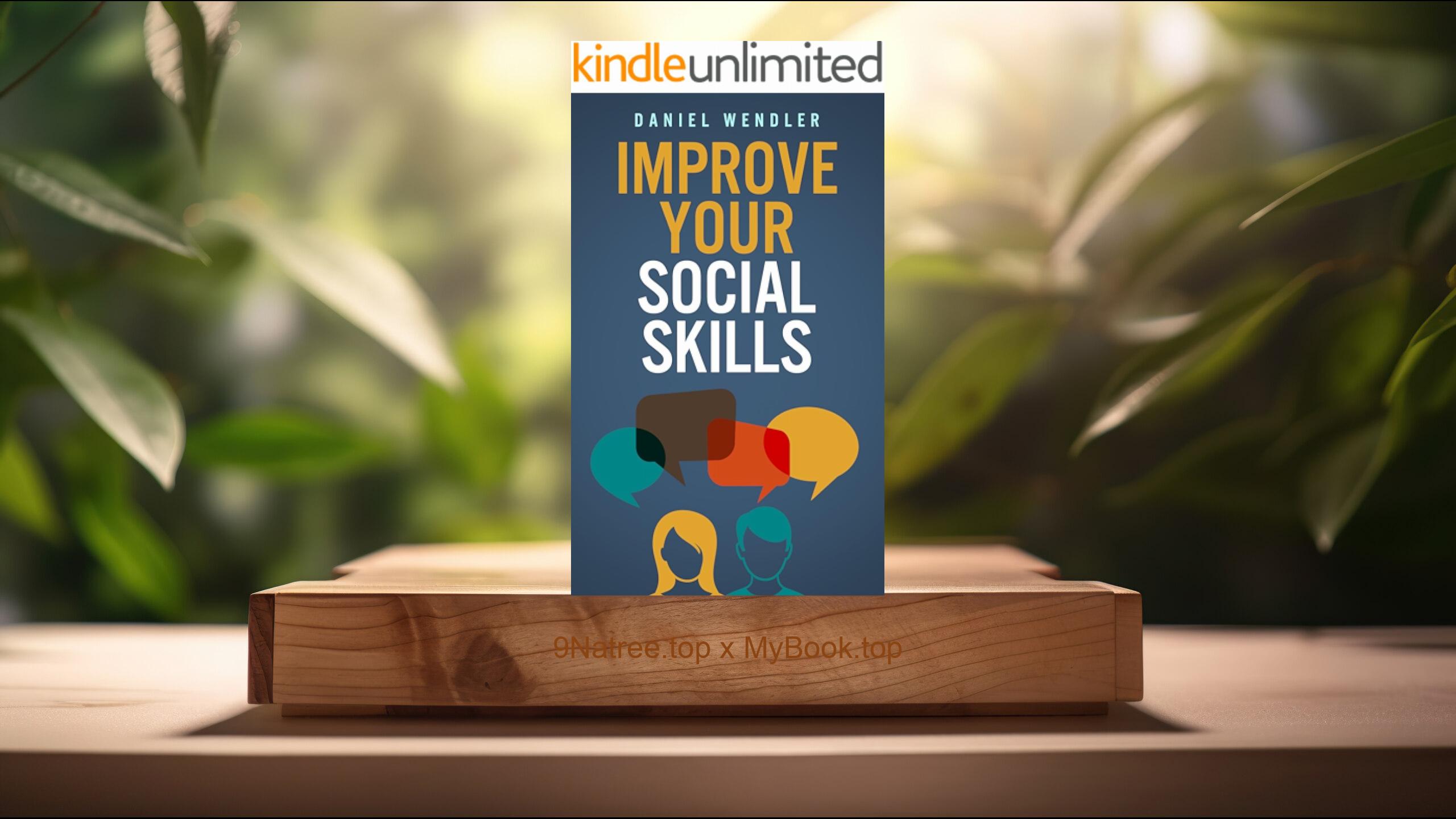 [Review] Improve Your Social Skills (Daniel Wendler) Summarized