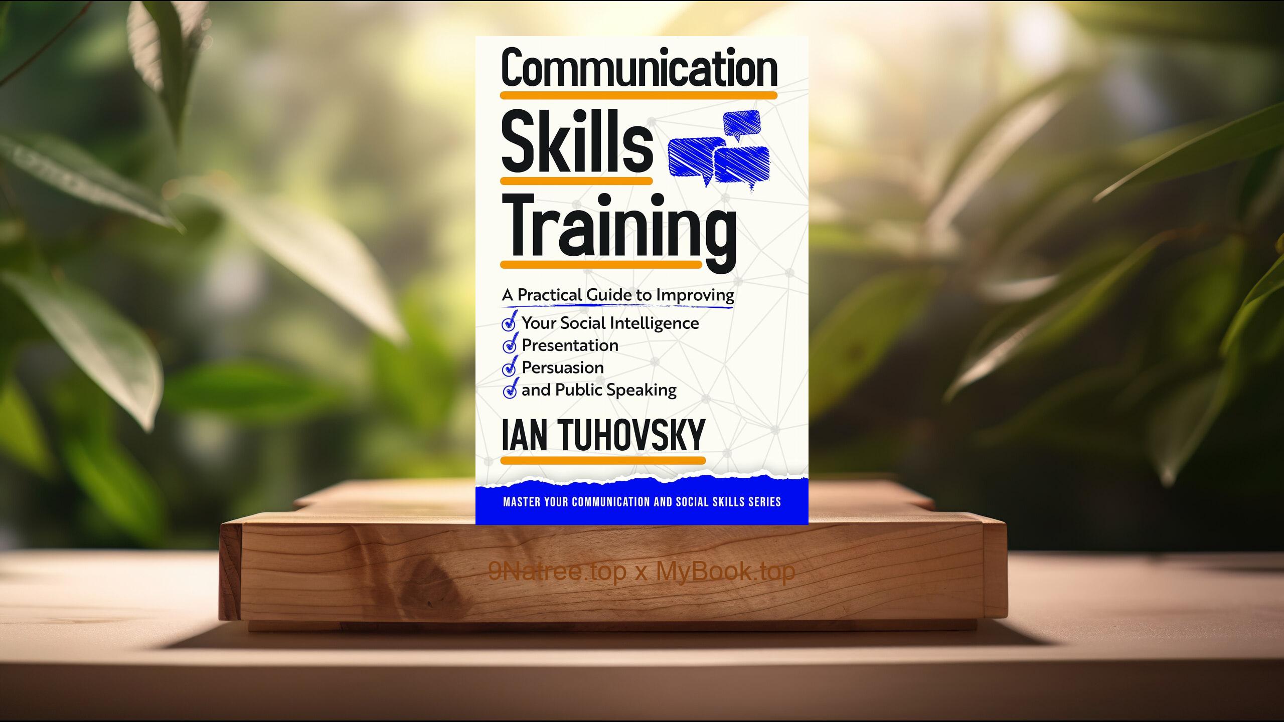 [Review] Communication Skills Training (Ian Tuhovsky) Summarized