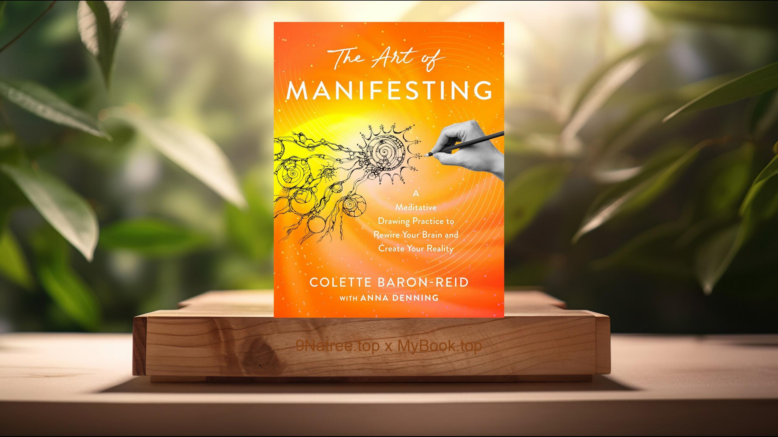 [Review] The Art of Manifesting (Colette Baron-Reid) Summarized