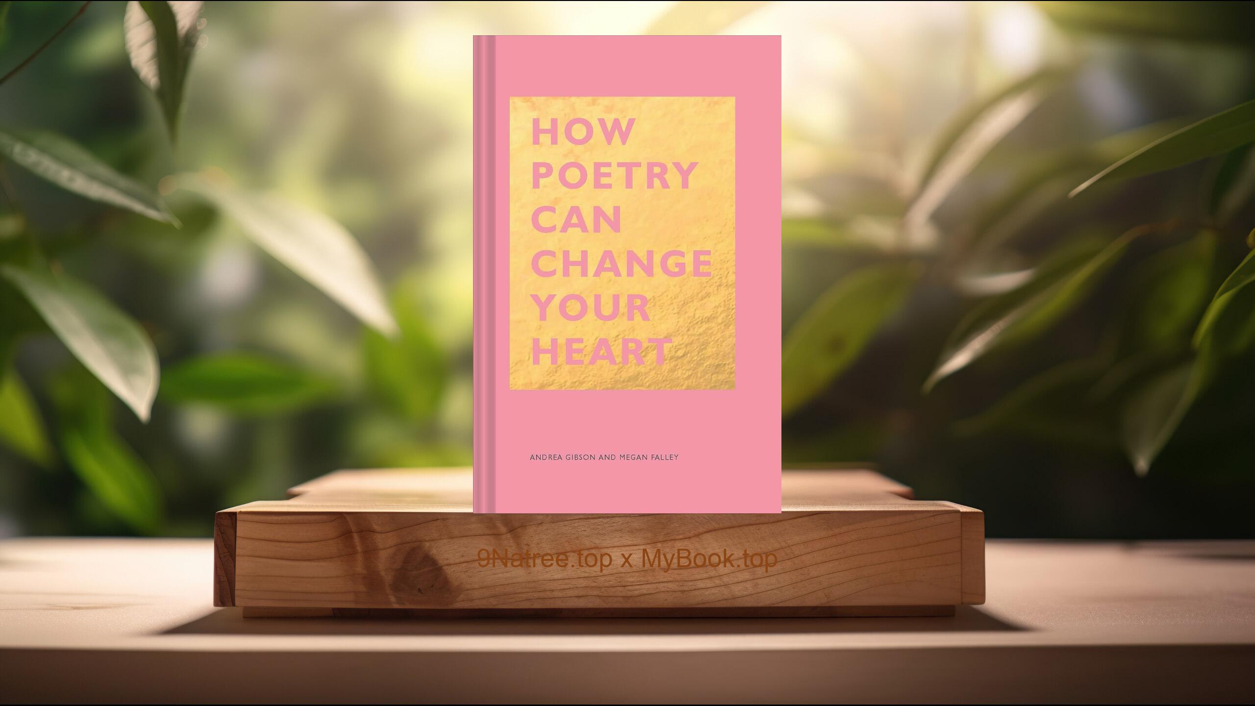[Review] How Poetry Can Change Your Heart:   (Andrea Gibson) Summarized