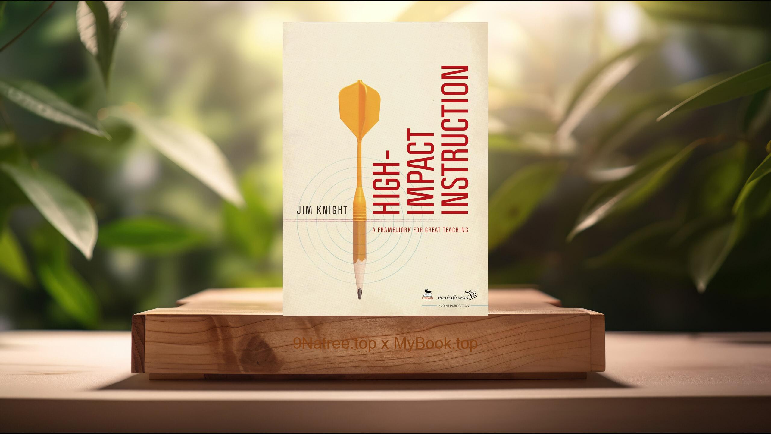 [Review] High-Impact Instruction: A Framework for Great Teaching (Jim Knight) Summarized