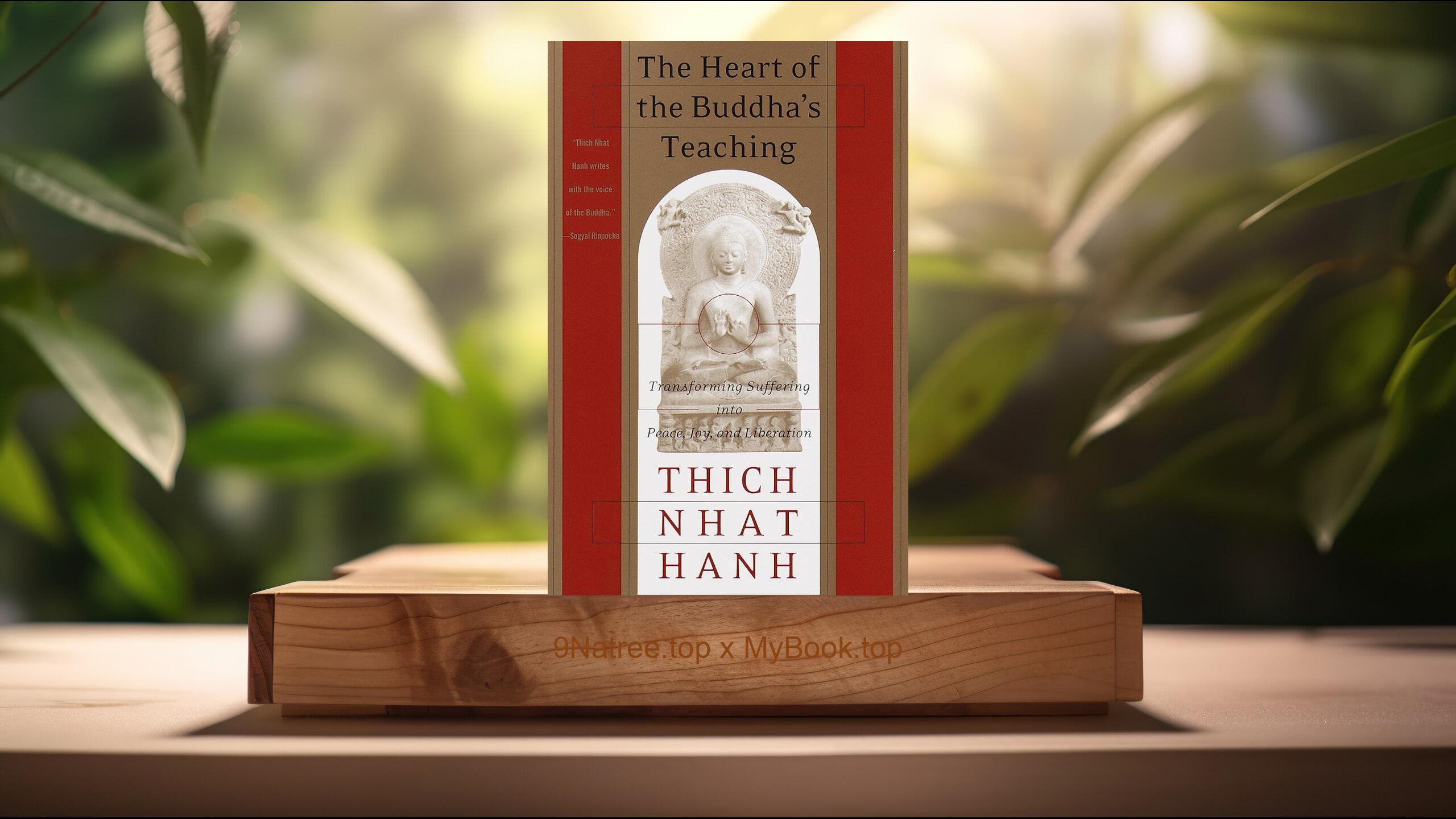 [Review] The Heart of the Buddha's Teaching (Thich Nhat Hanh) Summarized