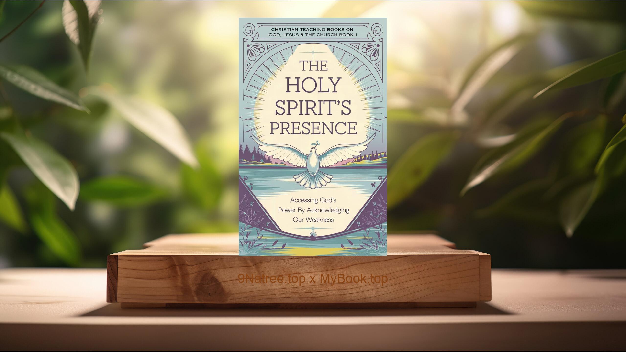 [Review] The Holy Spirit’s Presence (A. W. Tozer) Summarized