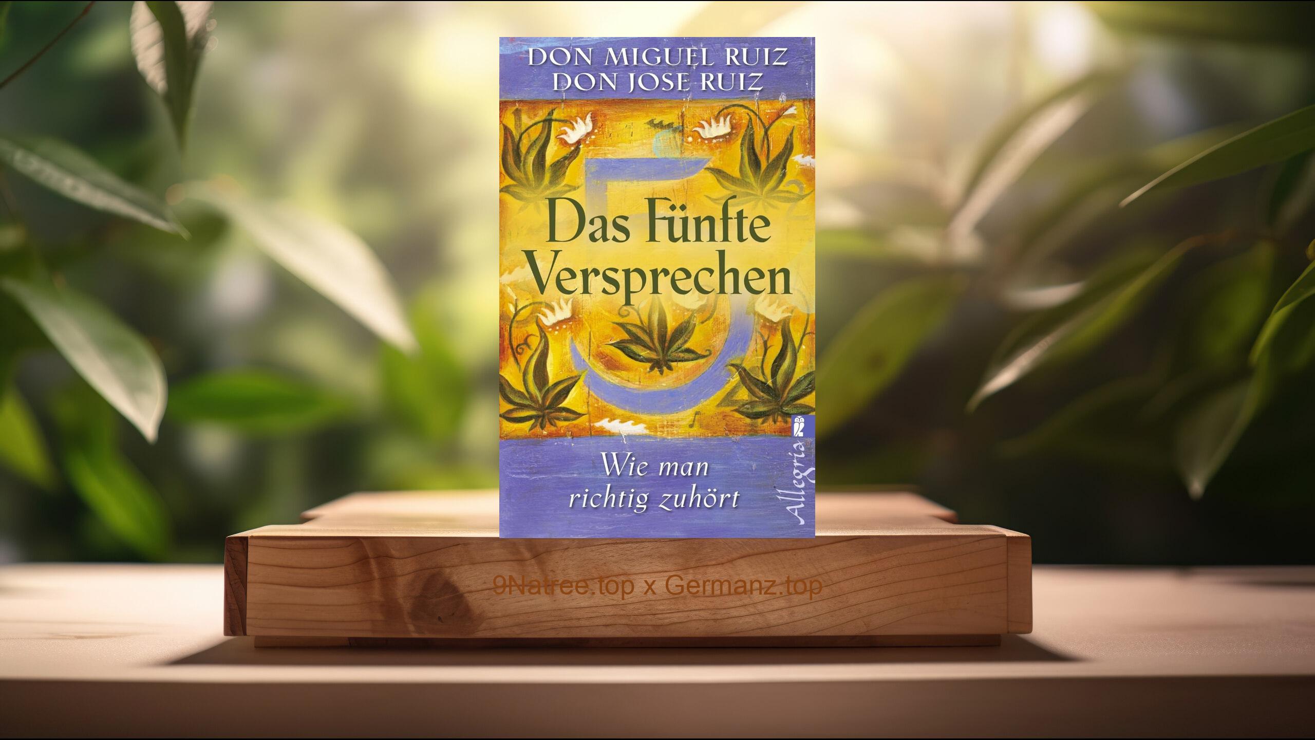 [Rezensiert] Das fünfte Versprechen (Don Miguel Ruiz) Zusammengefasst.