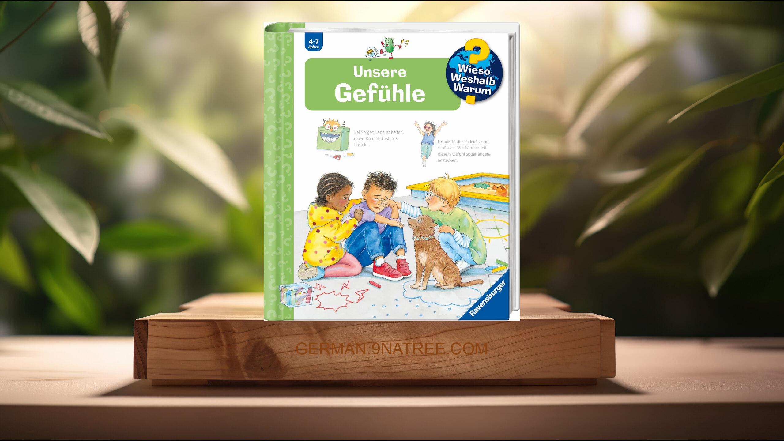 [Rezensiert] Wieso? Weshalb? Warum?, Band 58 - Unsere Gefühle   (Melanie Brockamp) Zusammengefasst.