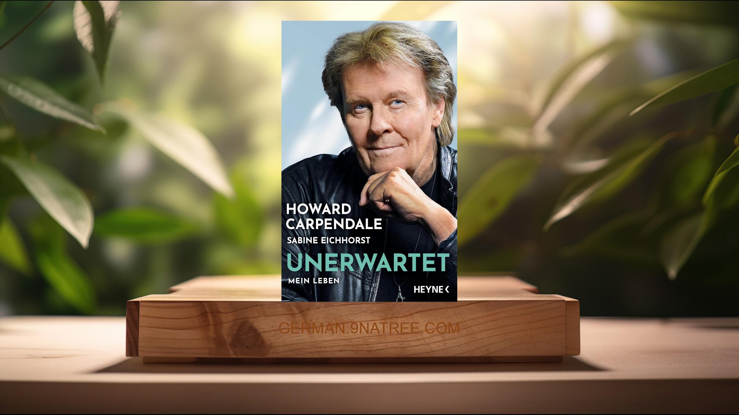 [Rezensiert] Unerwartet (Howard Carpendale) Zusammengefasst.