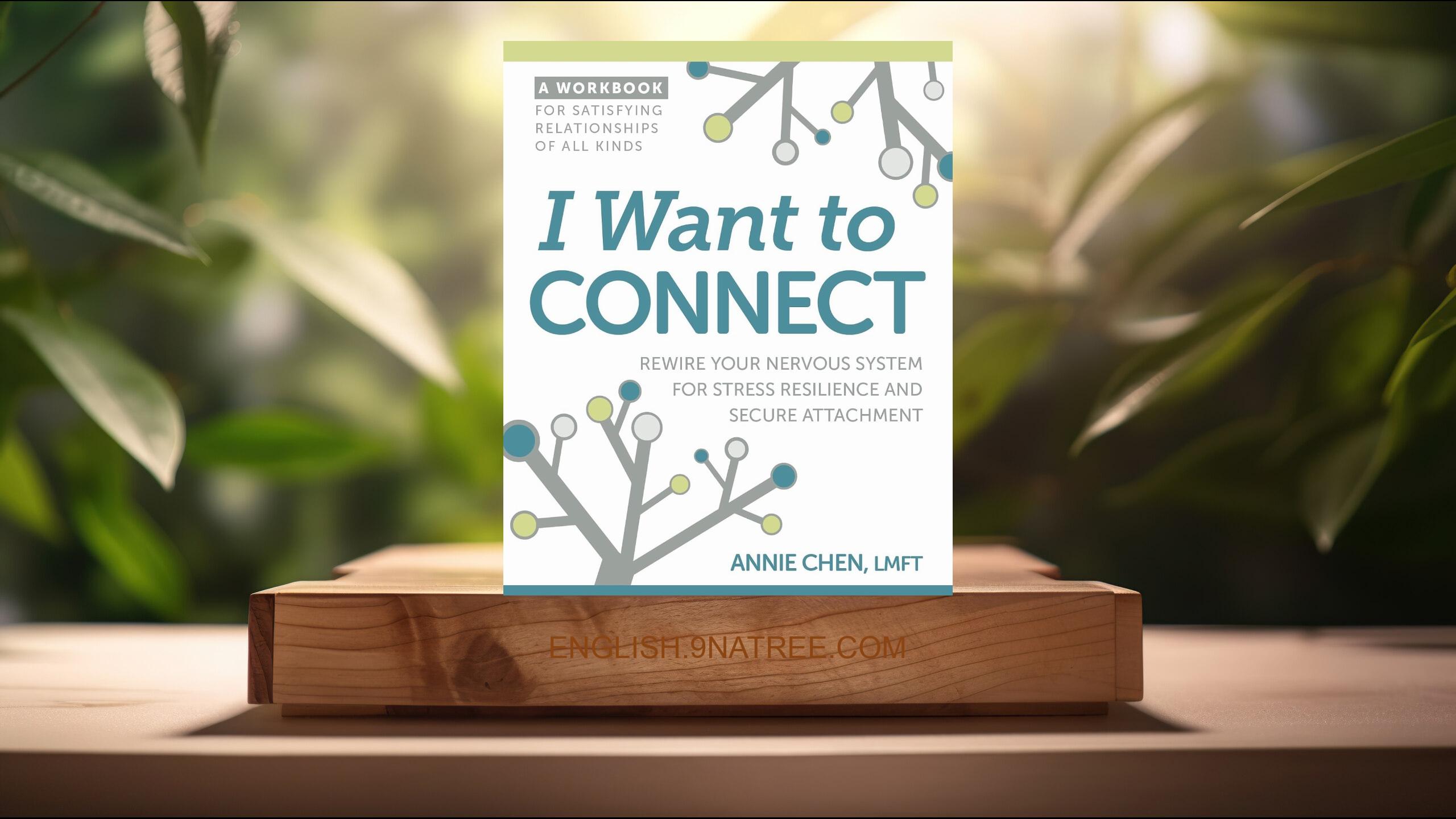 [Review] I Want to Connect (Annie Chen) Summarized