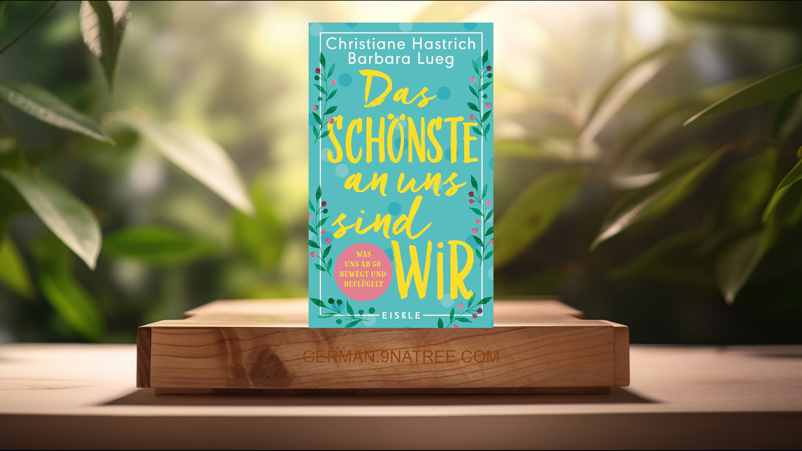 [Rezensiert] Das Schönste an uns sind wir (Christiane Hastrich) Zusammengefasst.