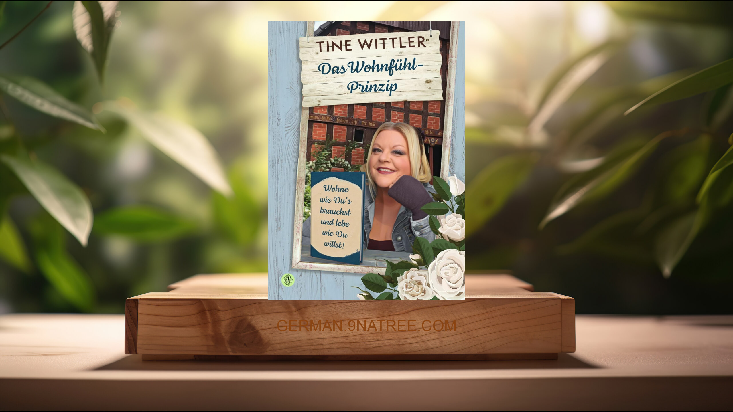 [Rezensiert] Das Wohnfühl-Prinzip (Tine Wittler) Zusammengefasst.