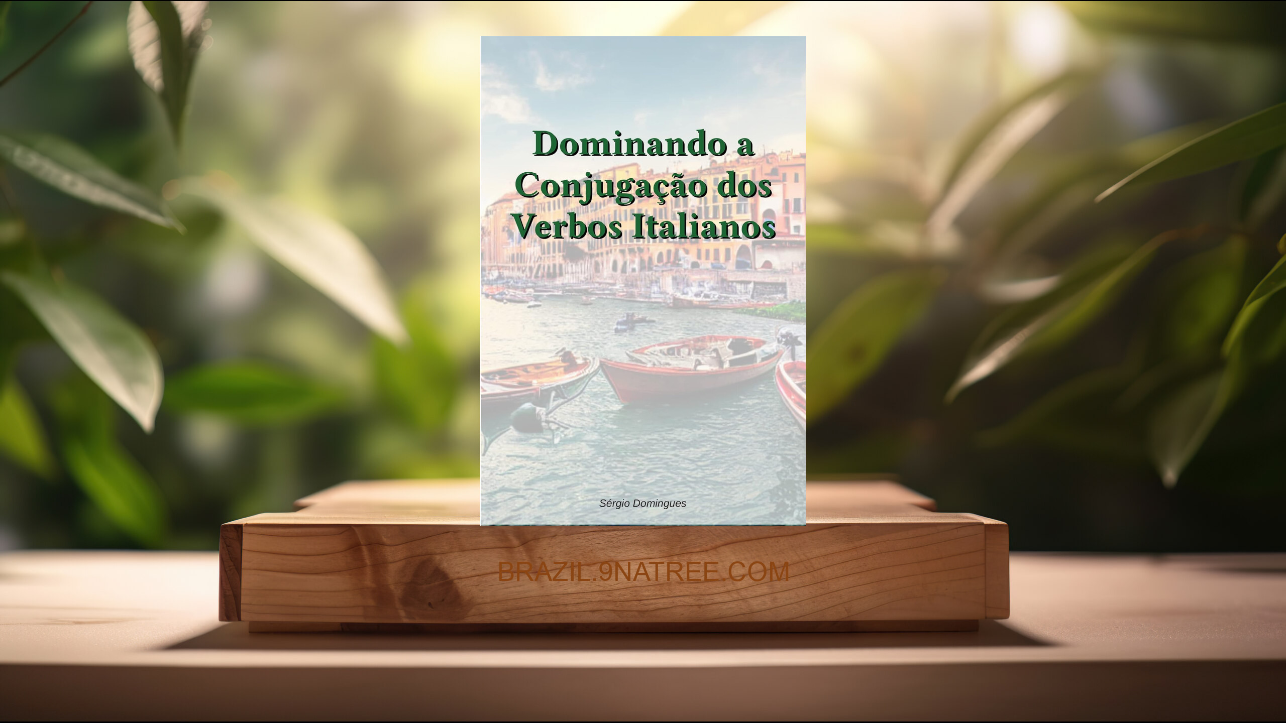 [Análises] Dominando a Conjugação dos Verbos Italianos (Sérgio Domingues) Resumidos.