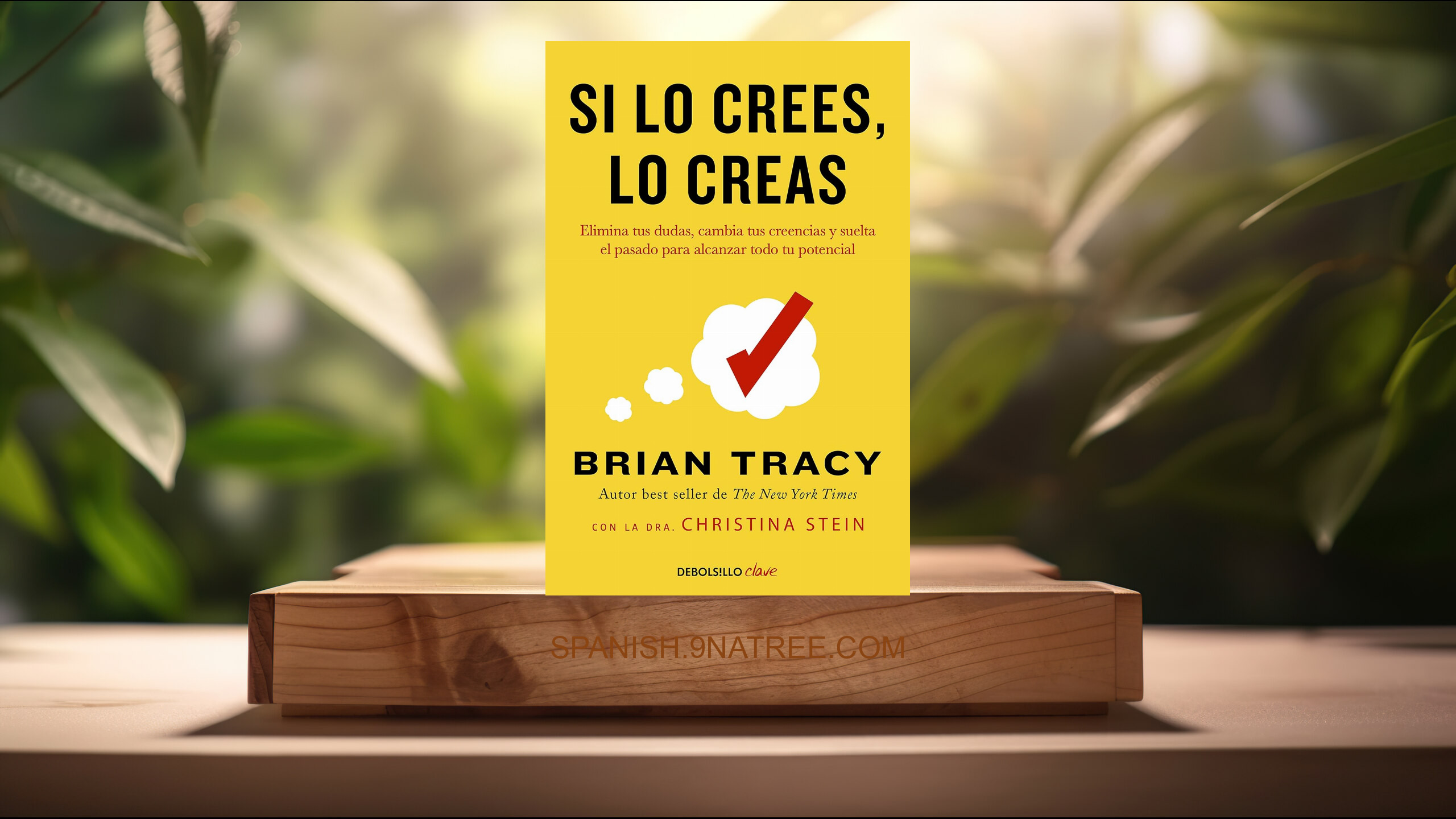 [Reseña] Si lo crees, lo creas (Brian Tracy) Resumida.