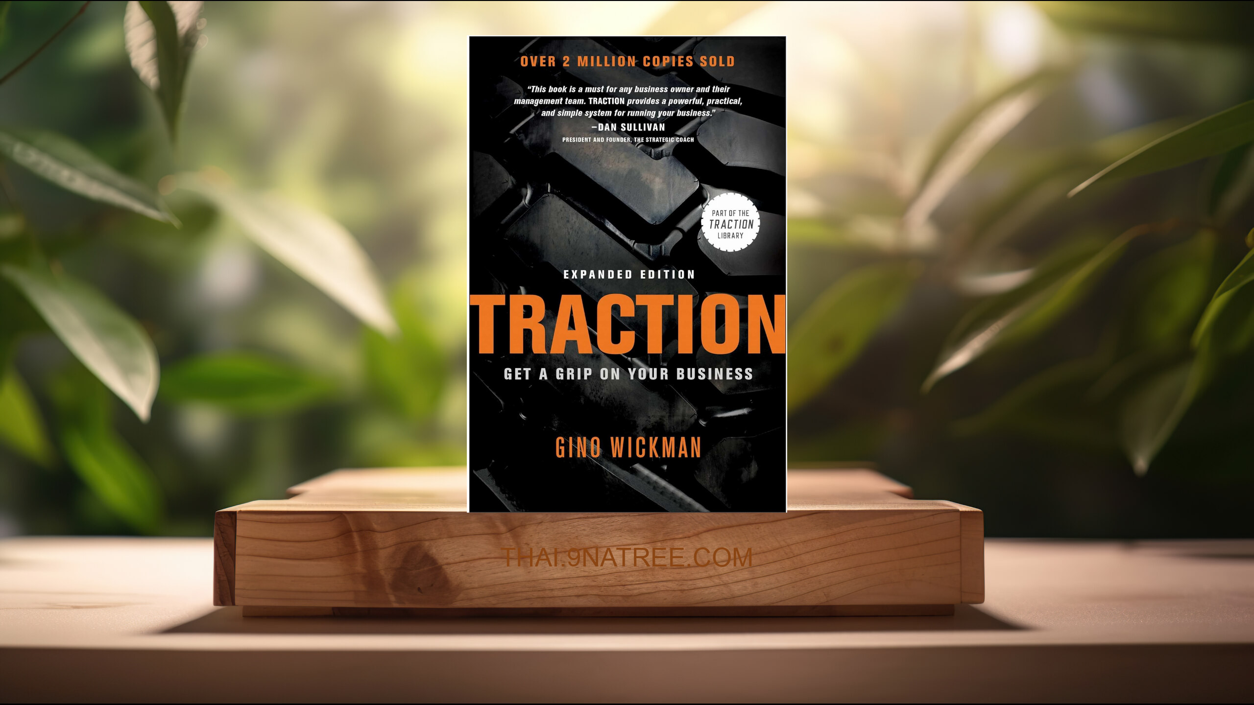 [รีวิว] Traction: Get a Grip on Your Business (Gino Wickman) สรุปหนังสือ.