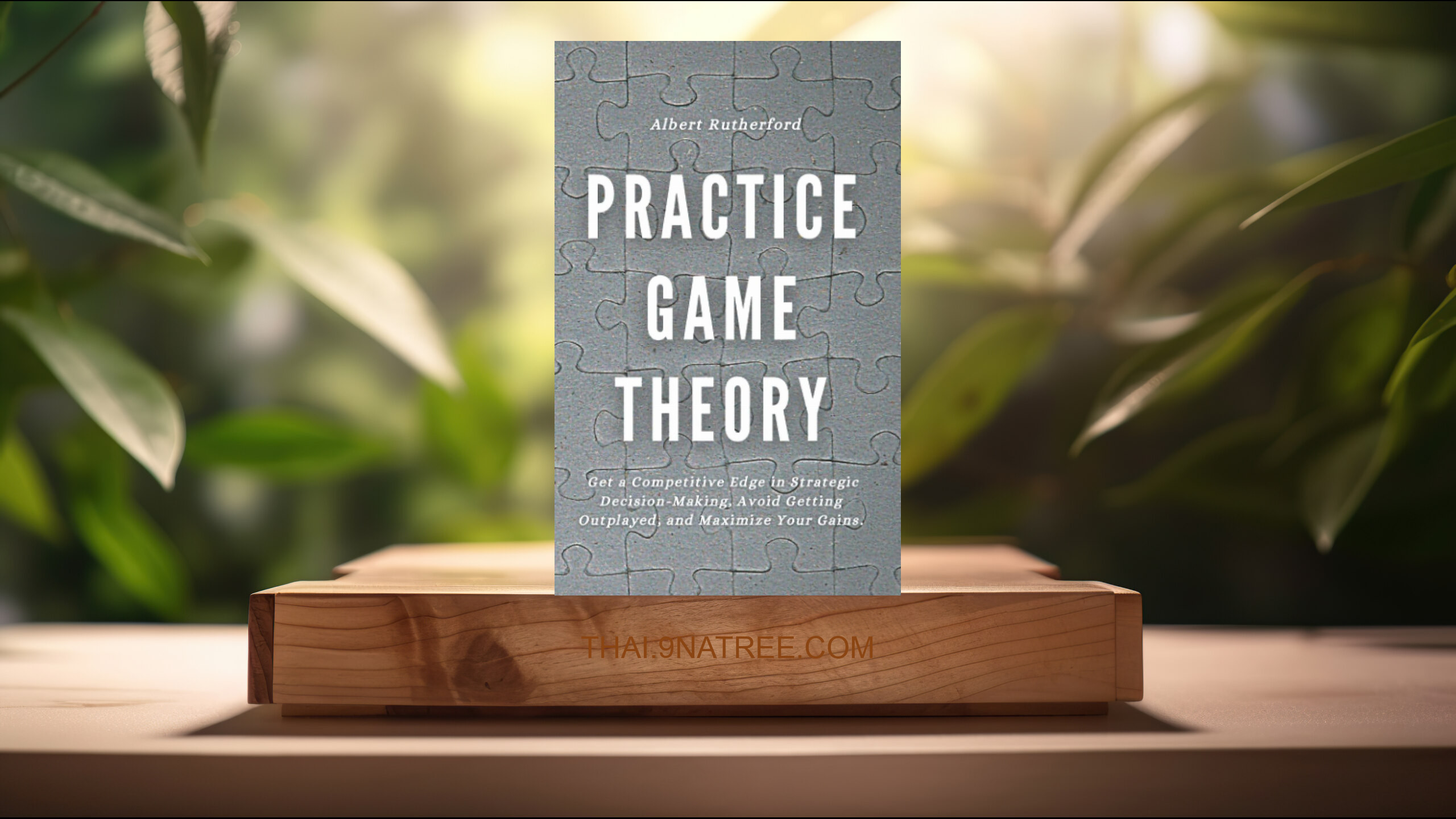 [รีวิว] Practice Game Theory (Albert Rutherford) สรุปหนังสือ.