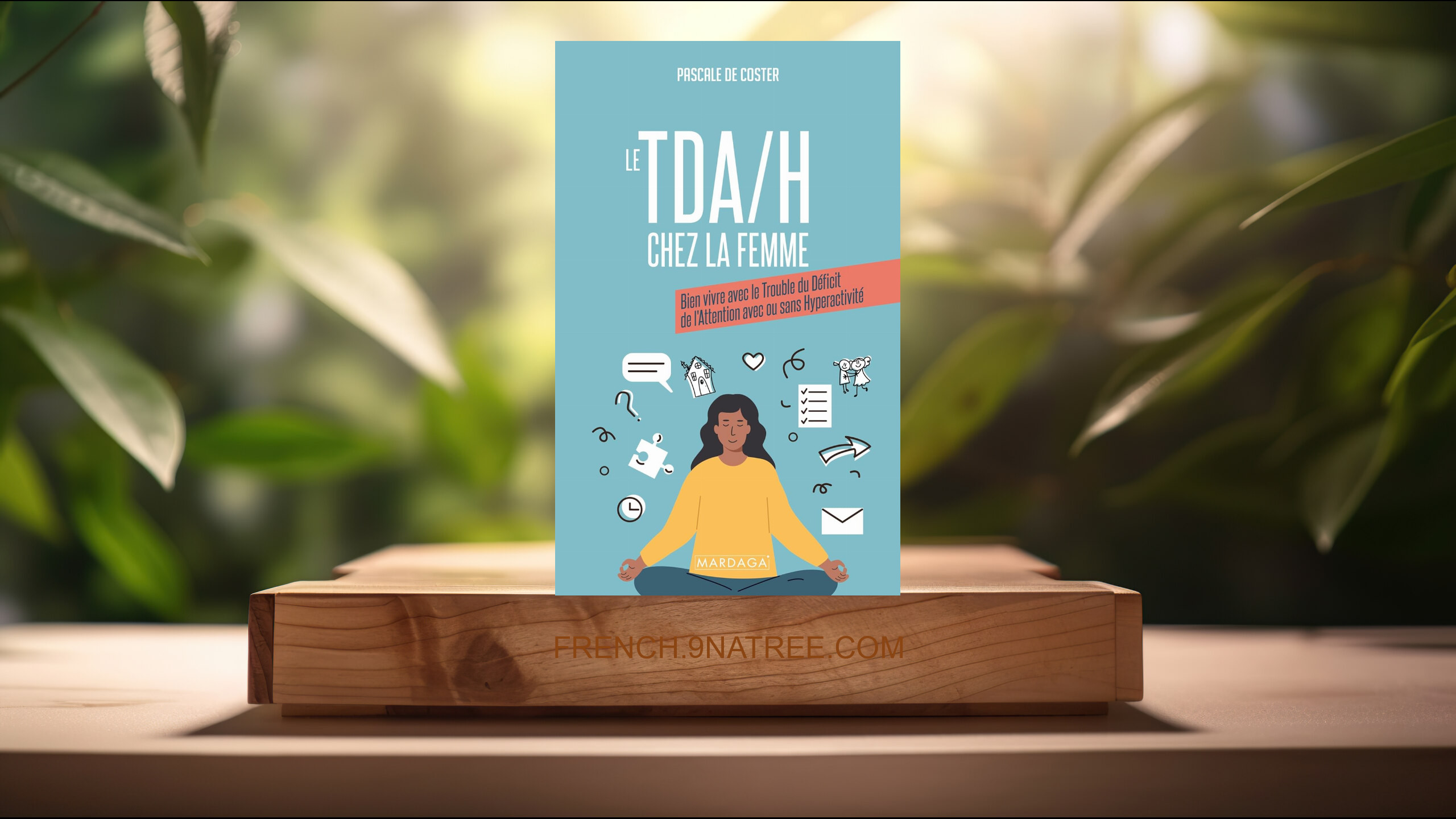 [Critique] Le TDA/H chez la femme (Pascale De Coster) Résumé.