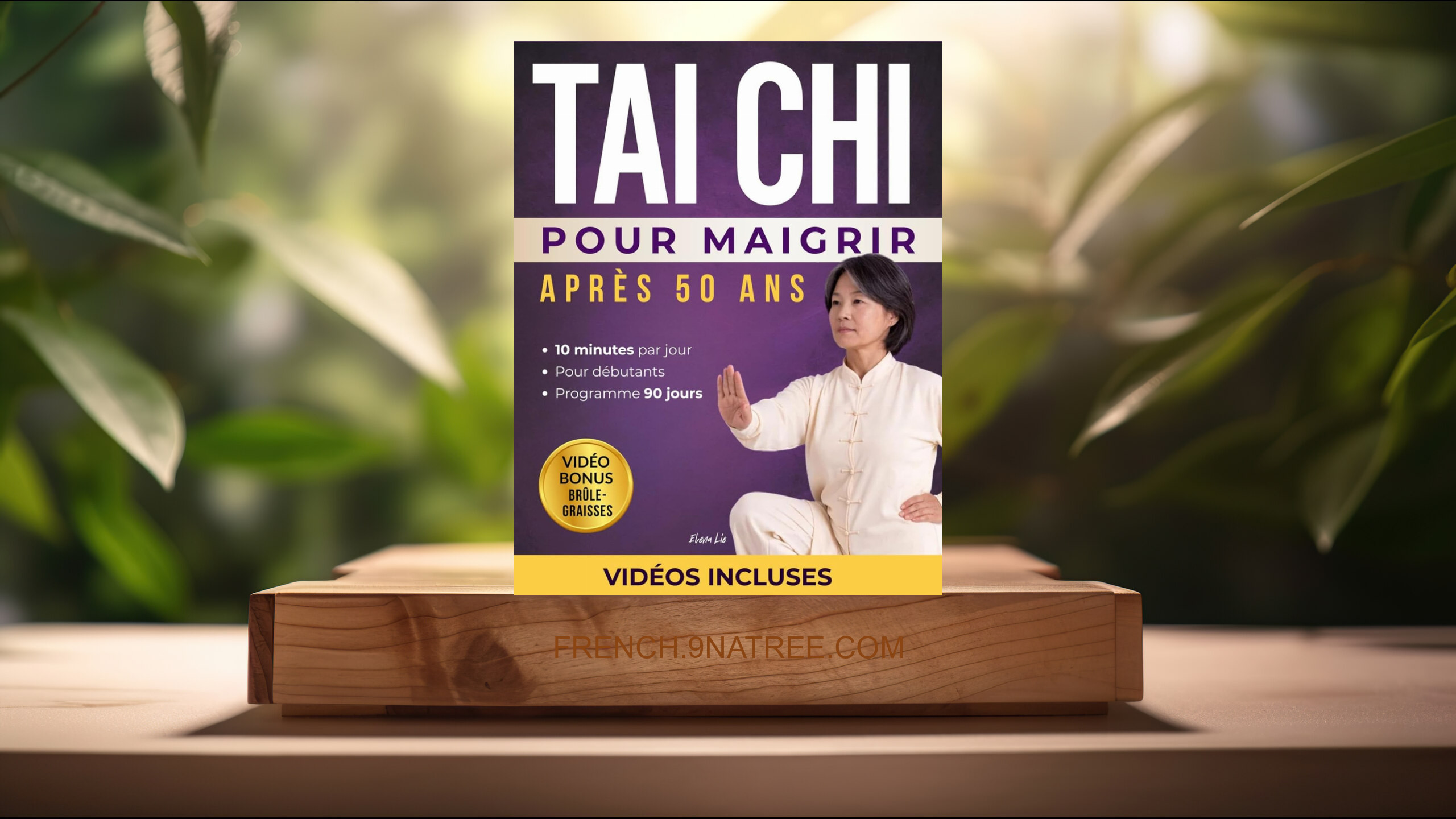 [Critique] Tai Chi pour Maigrir après 50 ans (Elena Lie) Résumé.