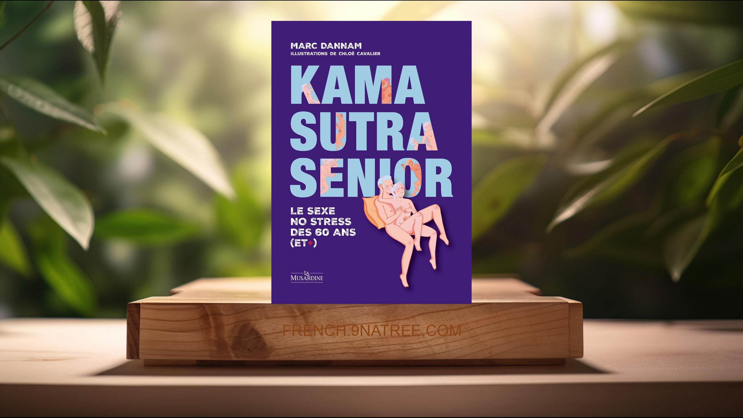[Critique] Kama Sutra Senior (Marc Dannam) Résumé.