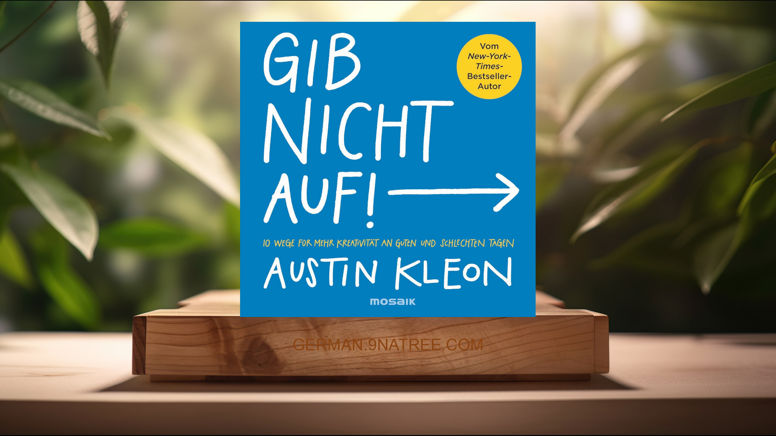 [Rezensiert] Gib nicht auf! (Austin Kleon) Zusammengefasst.