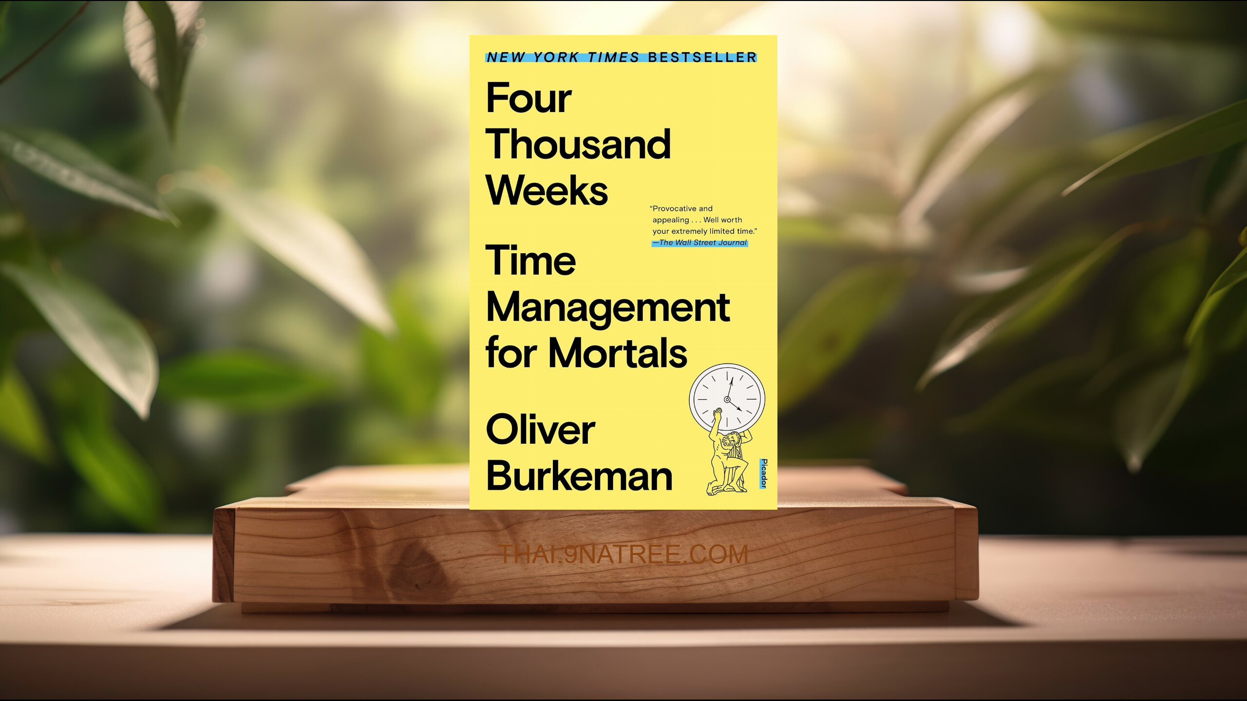 [รีวิว] Four Thousand Weeks (Oliver Burkeman) สรุปหนังสือ.