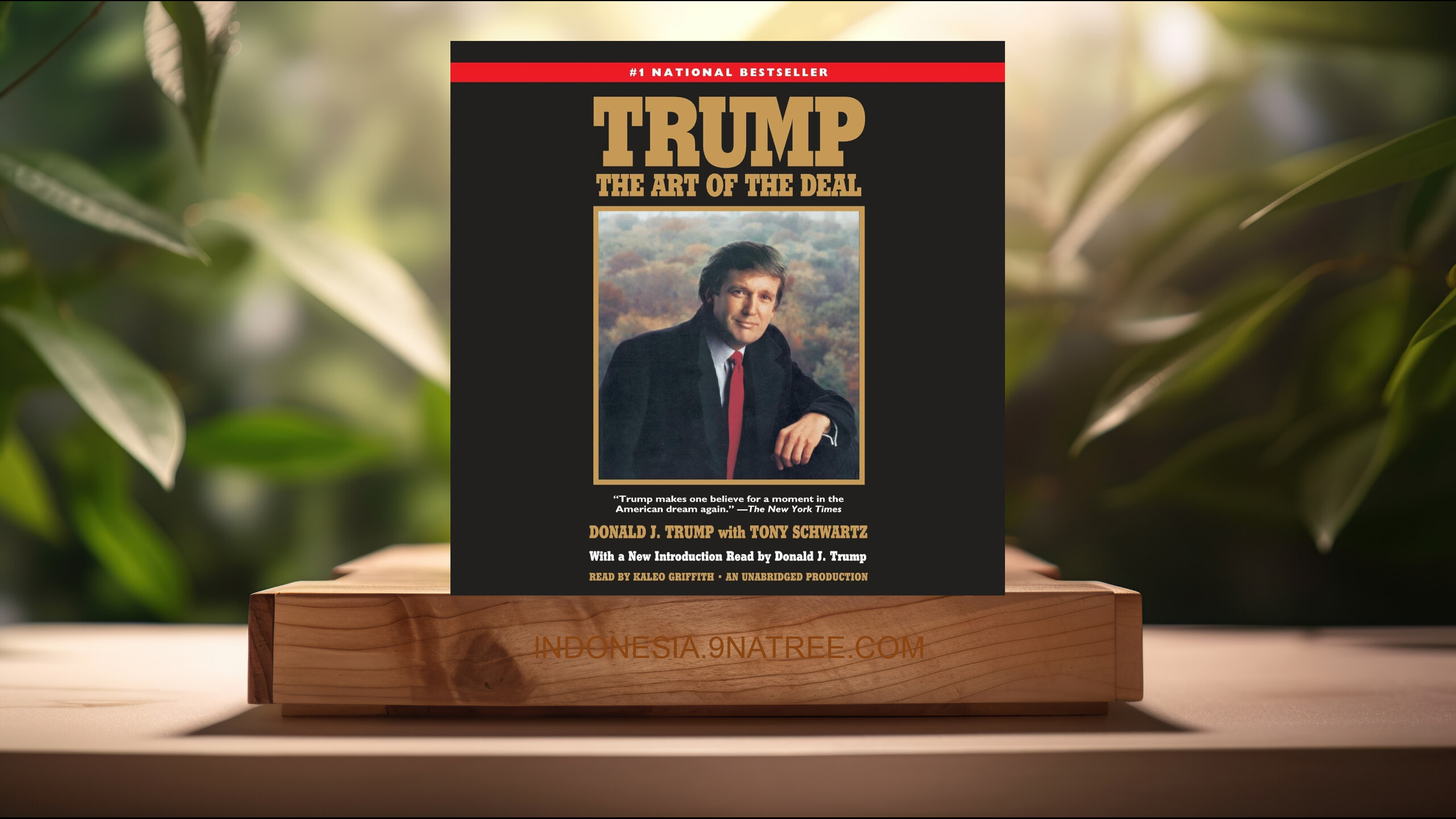 [Ulasan] Trump: The Art of the Deal (Donald J. Trump) Ringkasan.