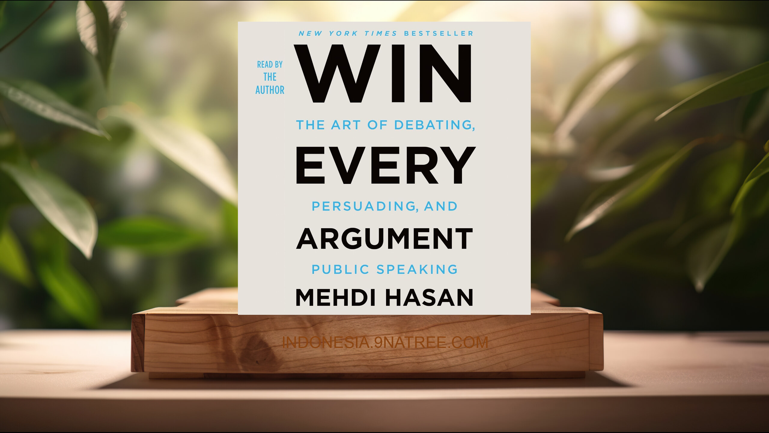 [Ulasan] Win Every Argument (Mehdi Hasan) Ringkasan.