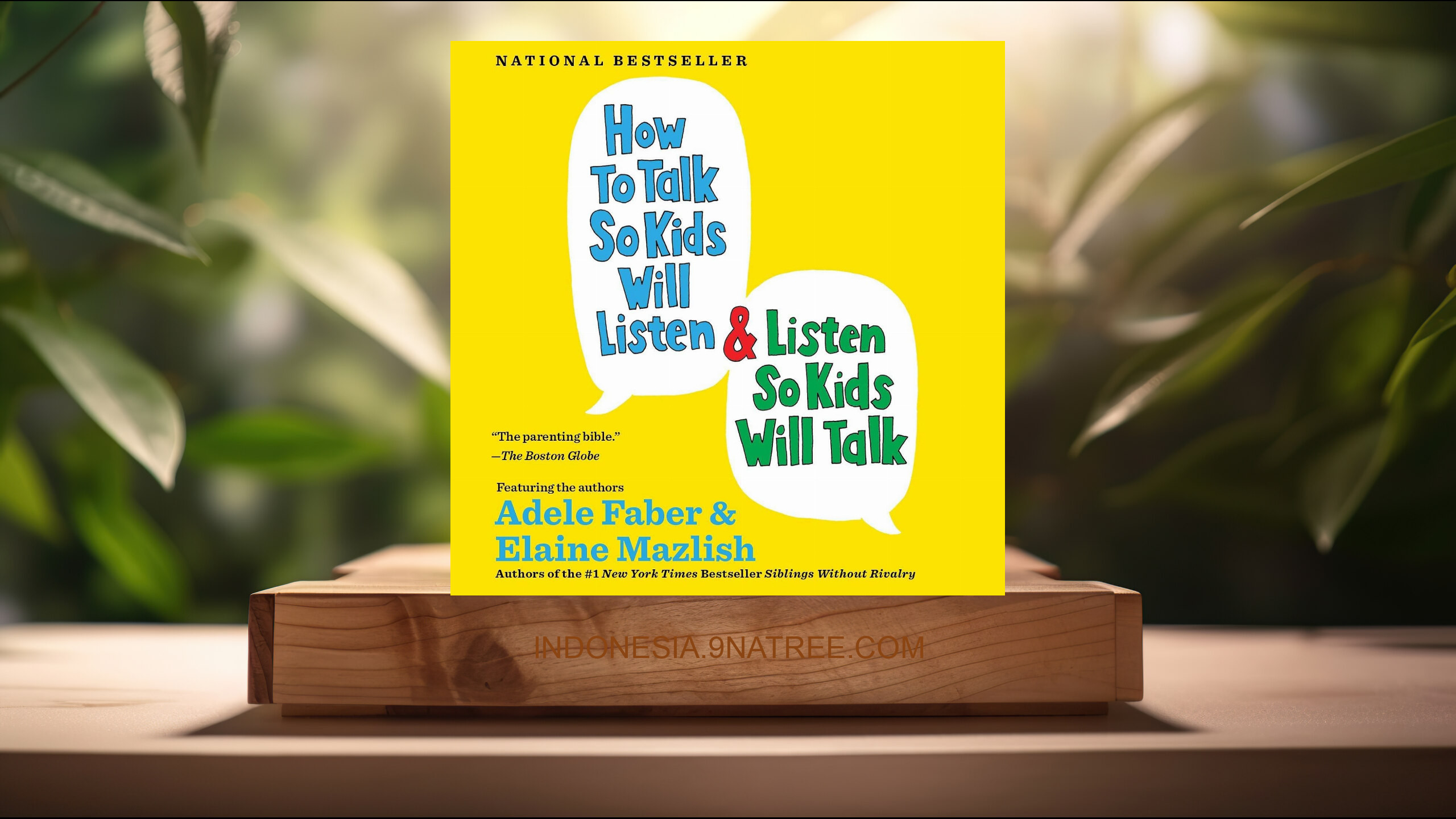 [Ulasan] How to Talk So Kids Will Listen & Listen So Kids Will Talk (Susan Bennett) Ringkasan.