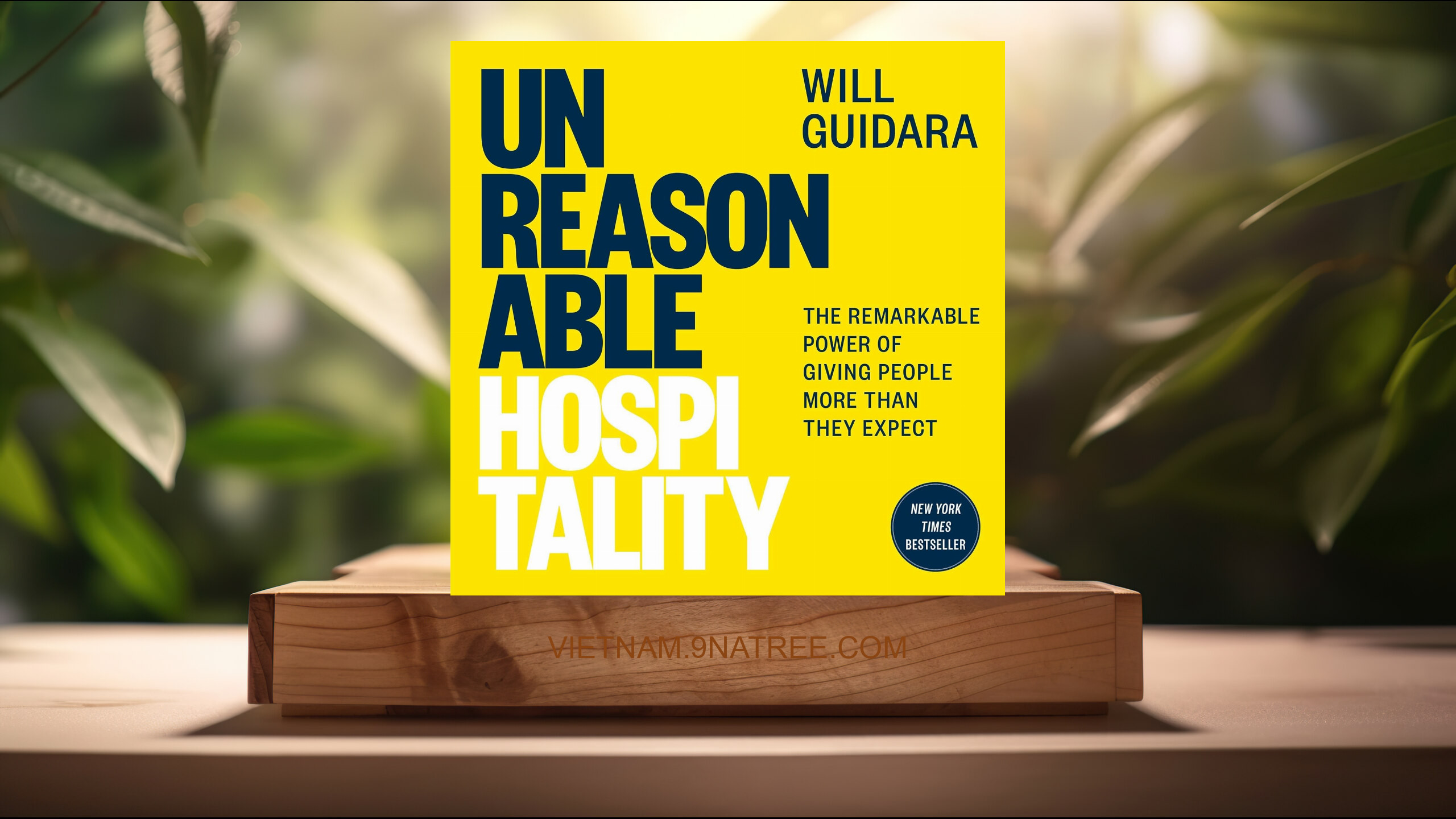 [Đánh giá] Unreasonable Hospitality (Will Guidara) Tóm tắt.