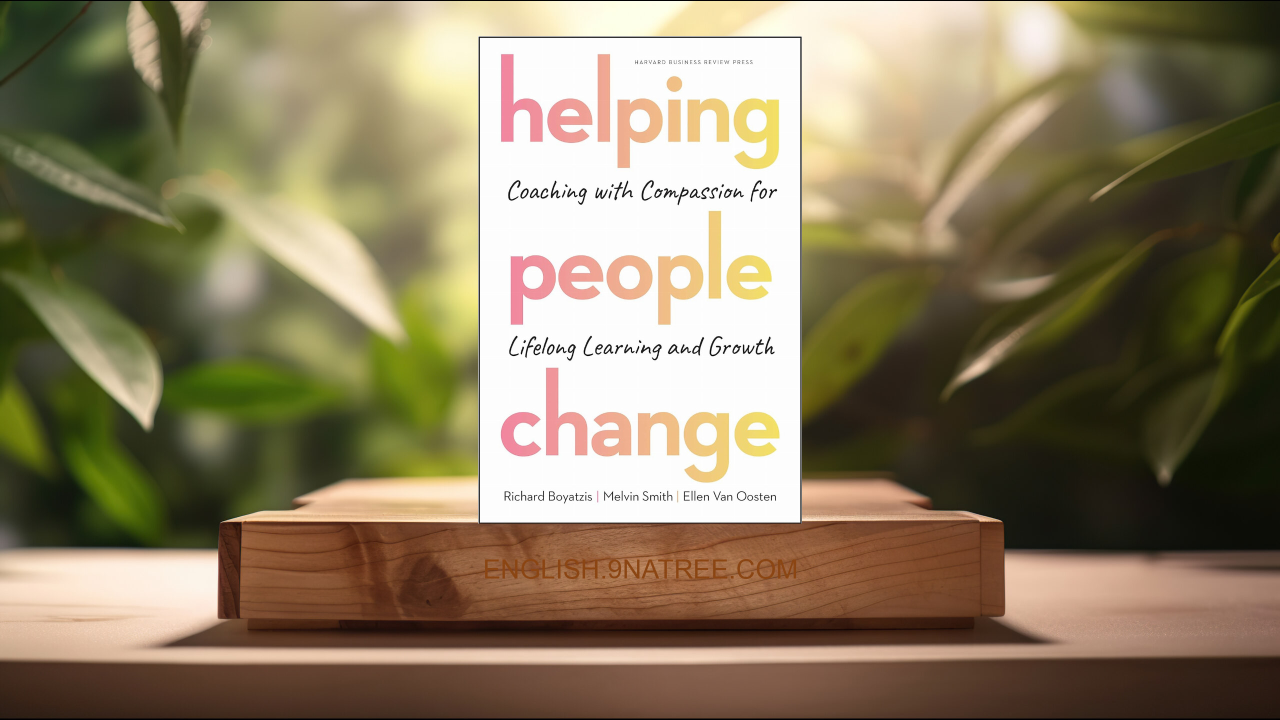 [Review] Helping People Change (Richard Boyatzis) Summarized.