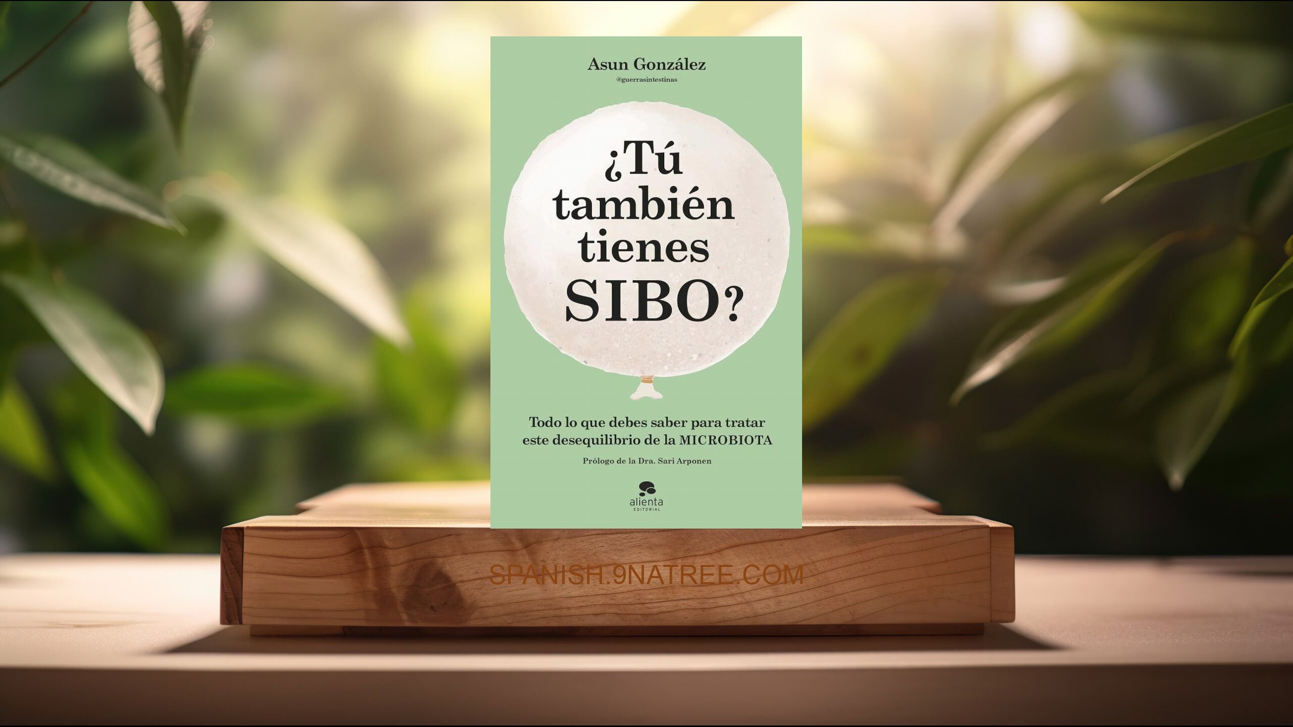 [Reseña] ¿Tú también tienes SIBO? (Asun González) Resumida.