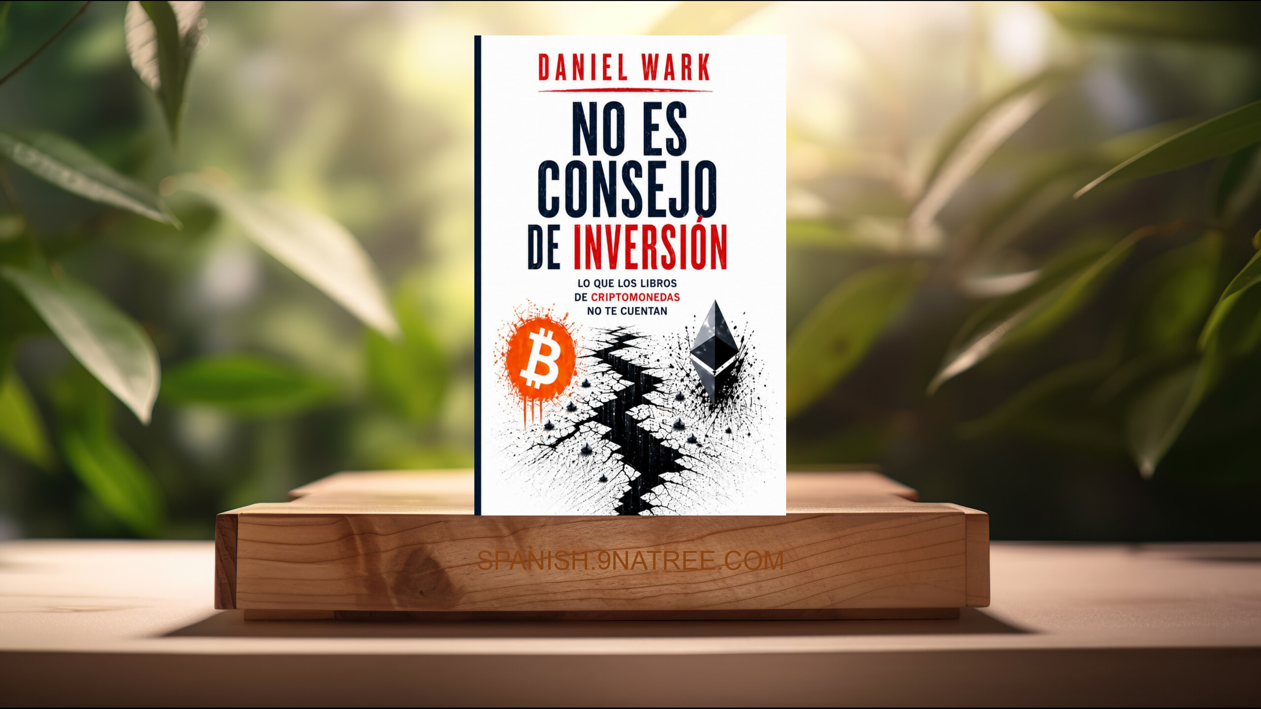 [Reseña] NO ES CONSEJO DE INVERSIÓN (Daniel Wark) Resumida.
