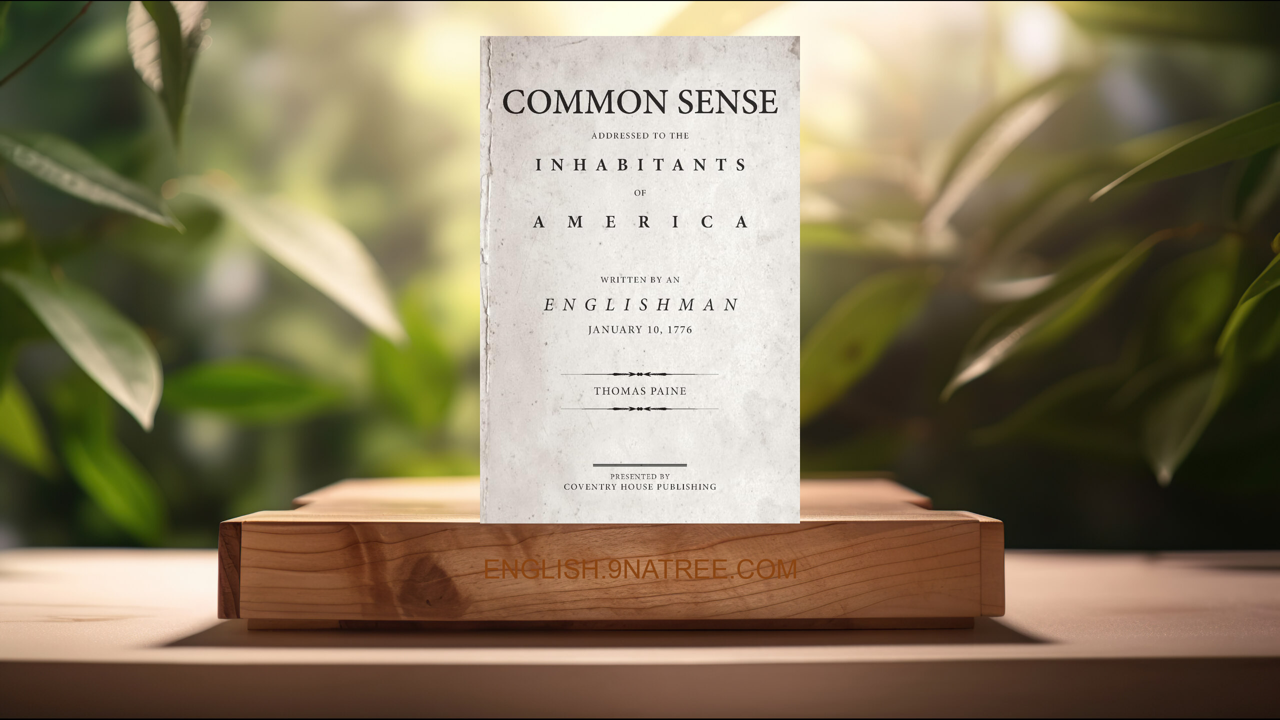 [Review] Common Sense: The Origin and Design of Government (Thomas Paine) Summarized.