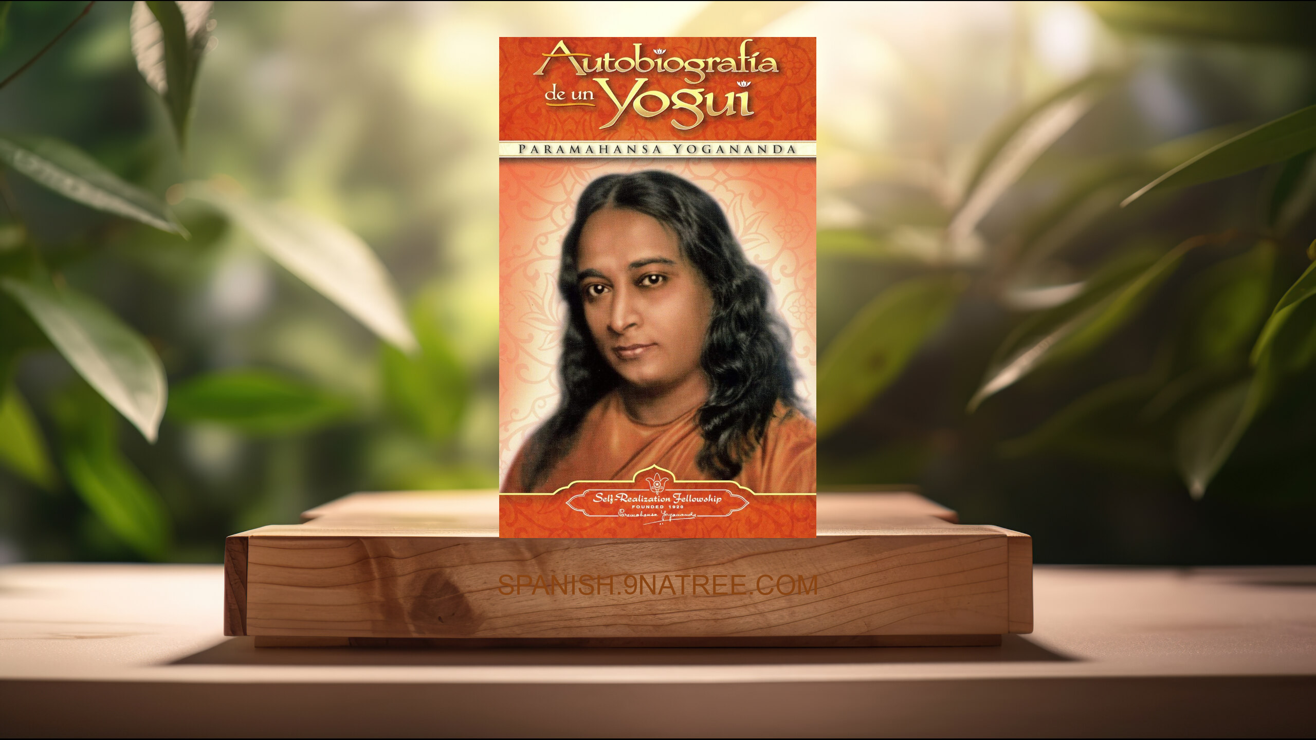 [Reseña] Autobiografía de un Yogui.  (Paramahansa Yogananda) Resumida.