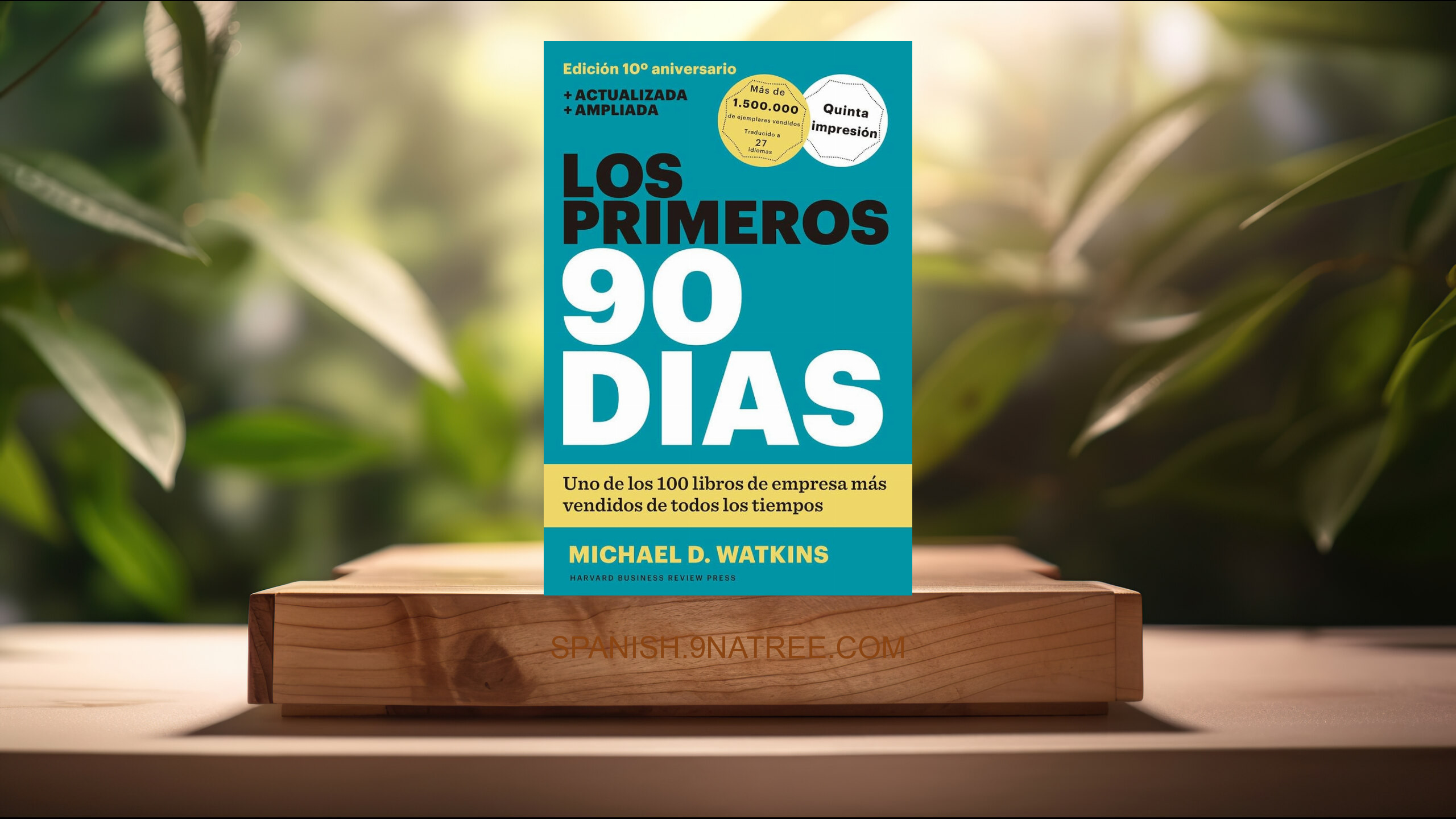 [Reseña] LOS PRIMEROS 90 DÍAS (Michael D. Watkins) Resumida.