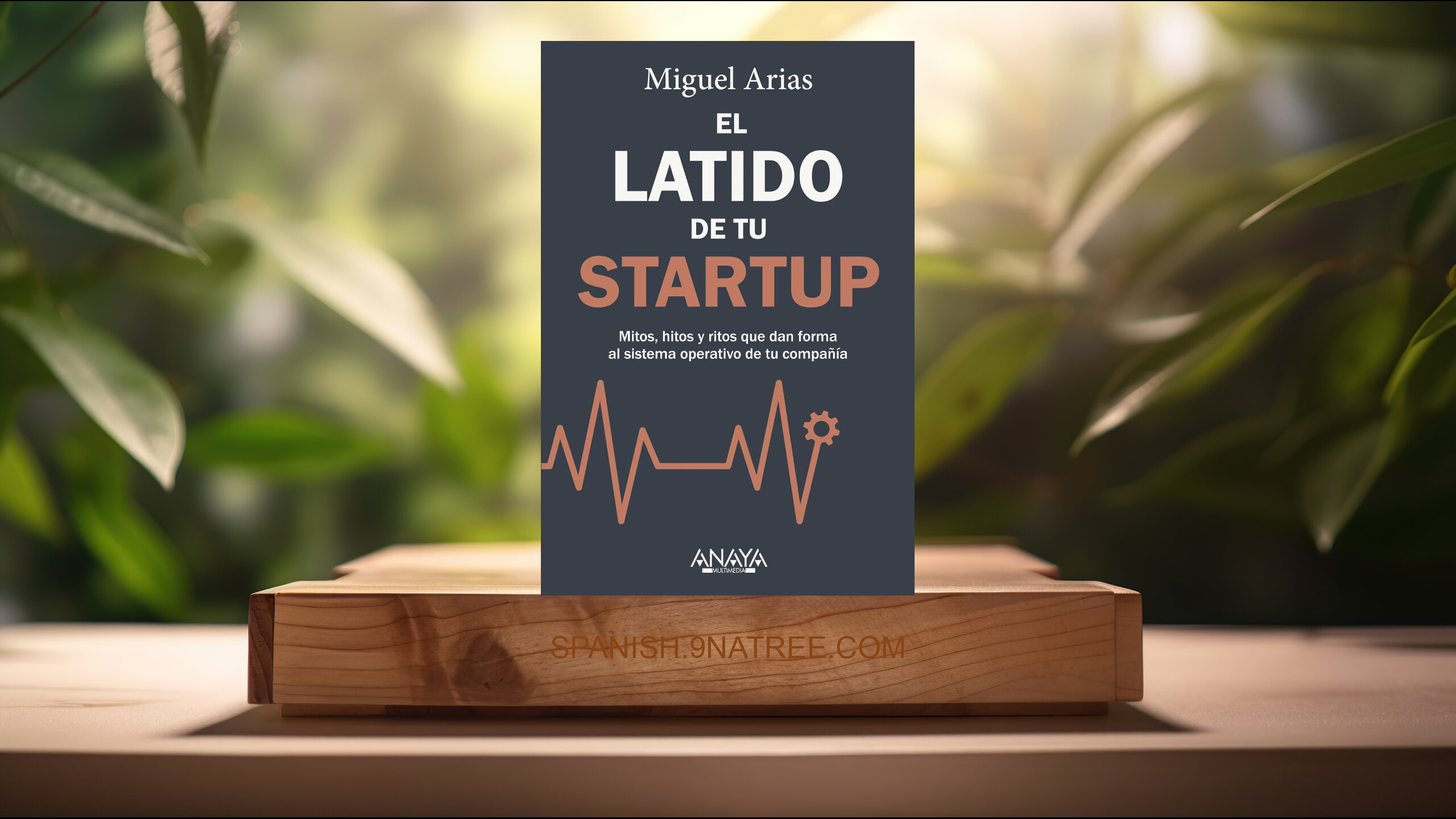 [Reseña] El latido de tu startup (Miguel Arias) Resumida.