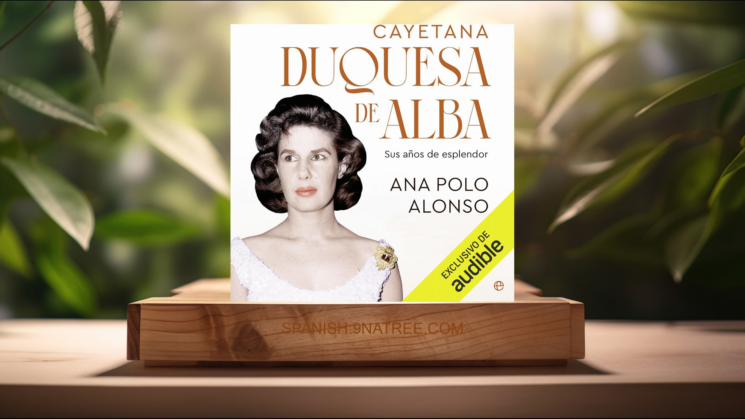 [Reseña] Cayetana. Duquesa de Alba: Sus años de esplendor (Ana Polo Alonso) Resumida.
